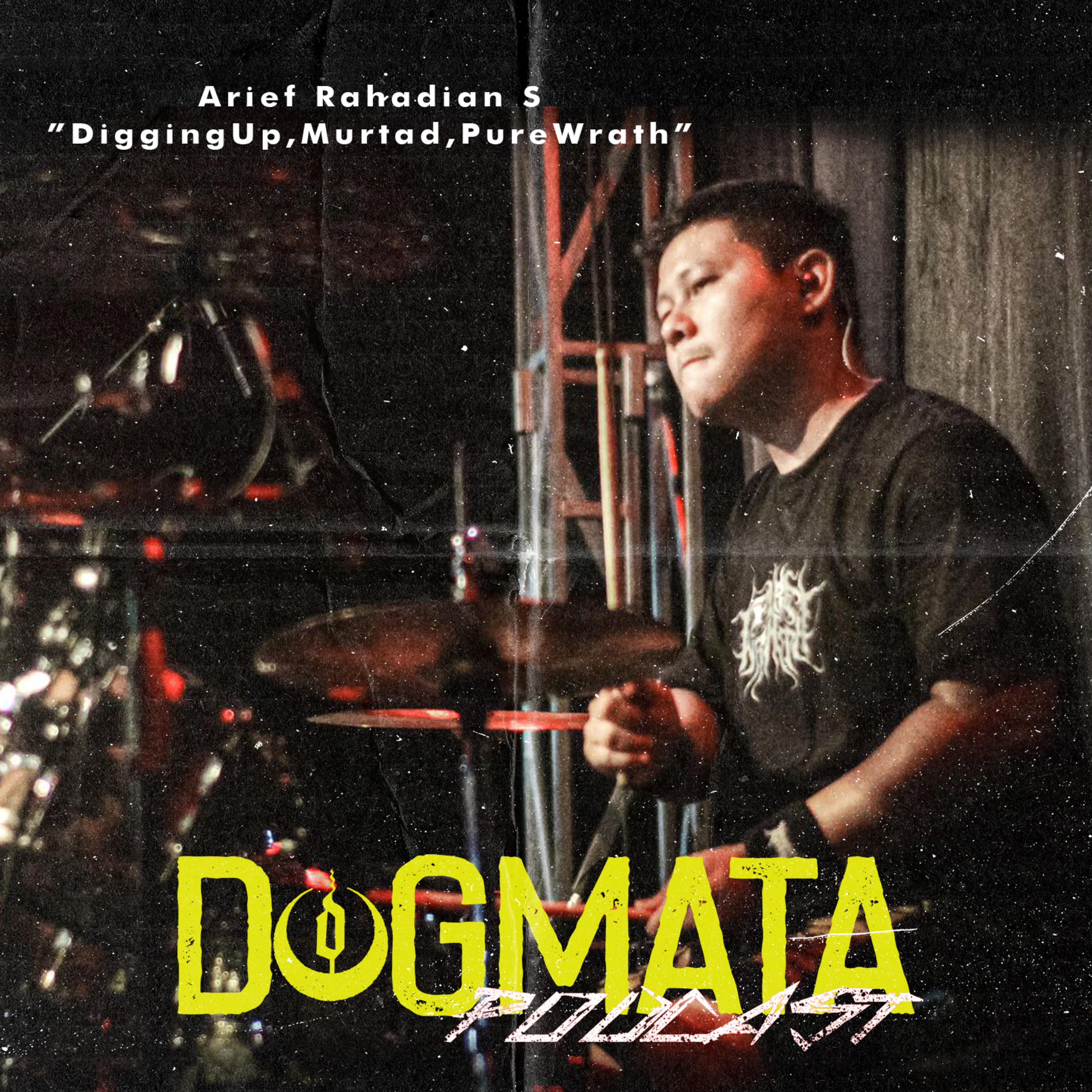 Arif Rahadian "DIGGING UP, OPIUM,MURTAD,PURE WRATH"