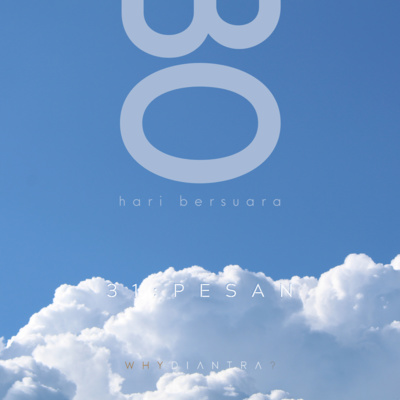 #30haribersuara 31 - Kontemplasi & Wejangan Bincang Bencong