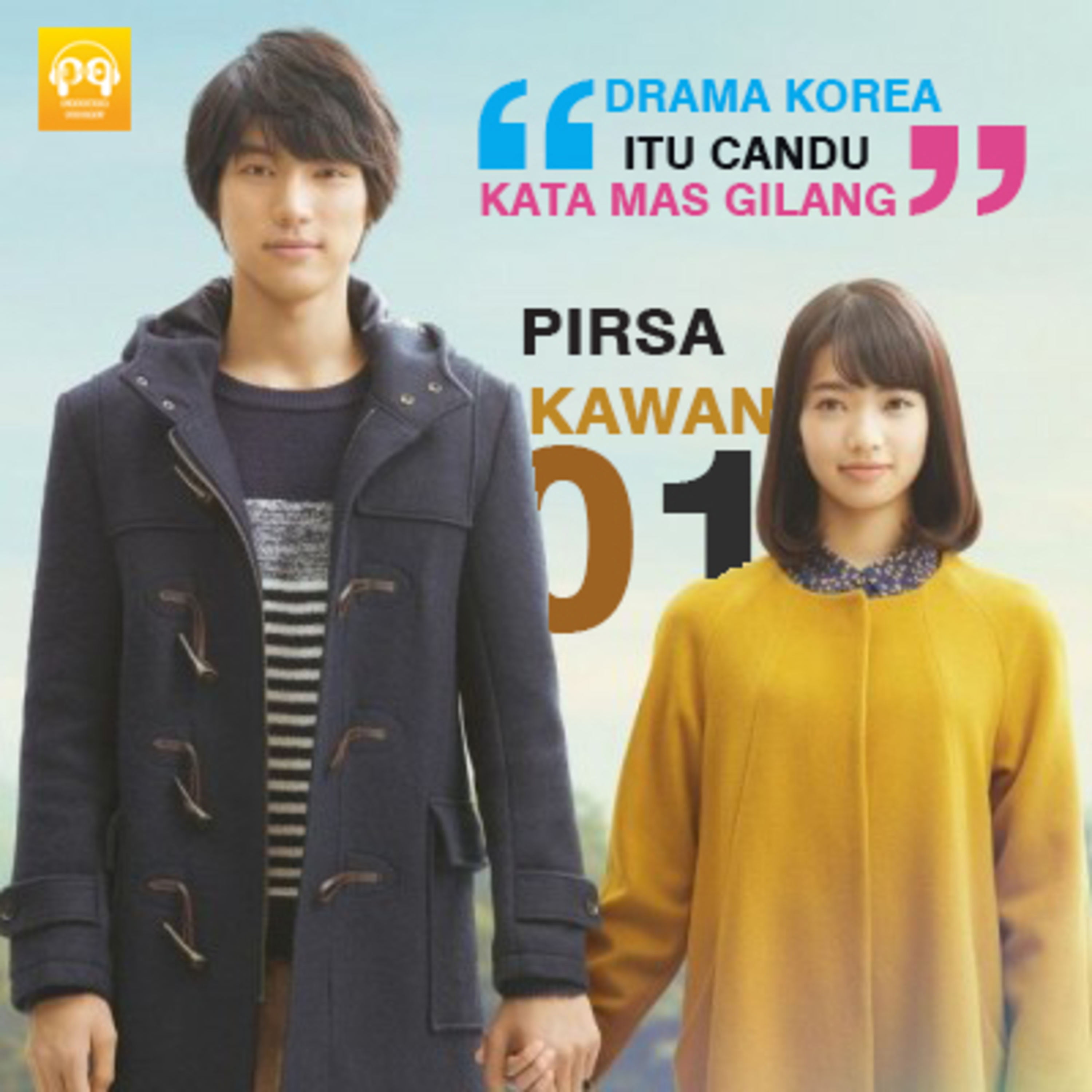 PIRSAKAWAN #1: Film Thailand sampai Jennifer Lawrence Ft. Gilang Dwi N.