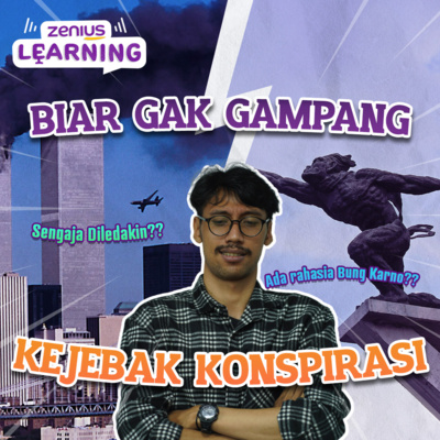 Eps 24 - Konspirasi vs Fakta Sejarah