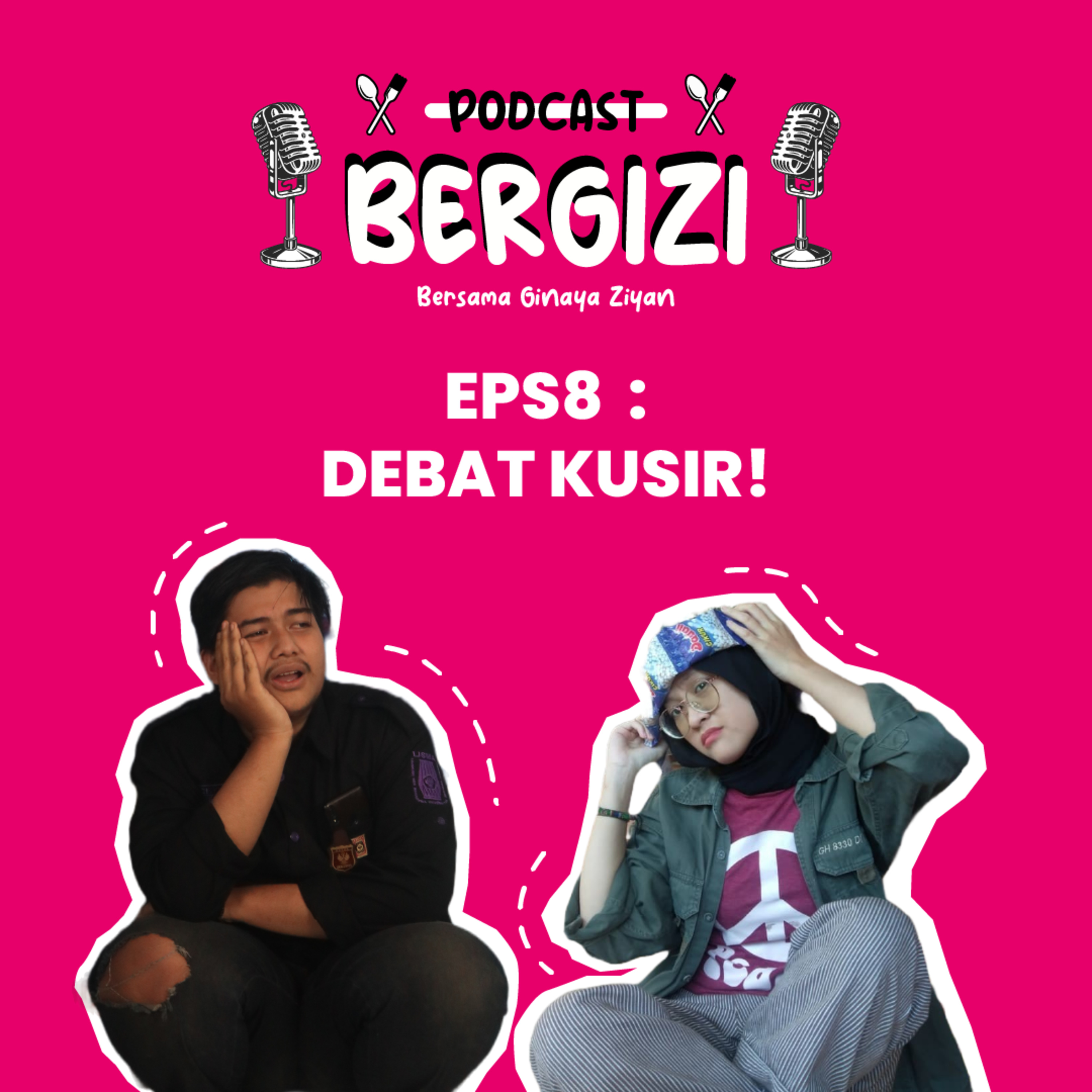 EPS8 : DEBAT KUSIR!