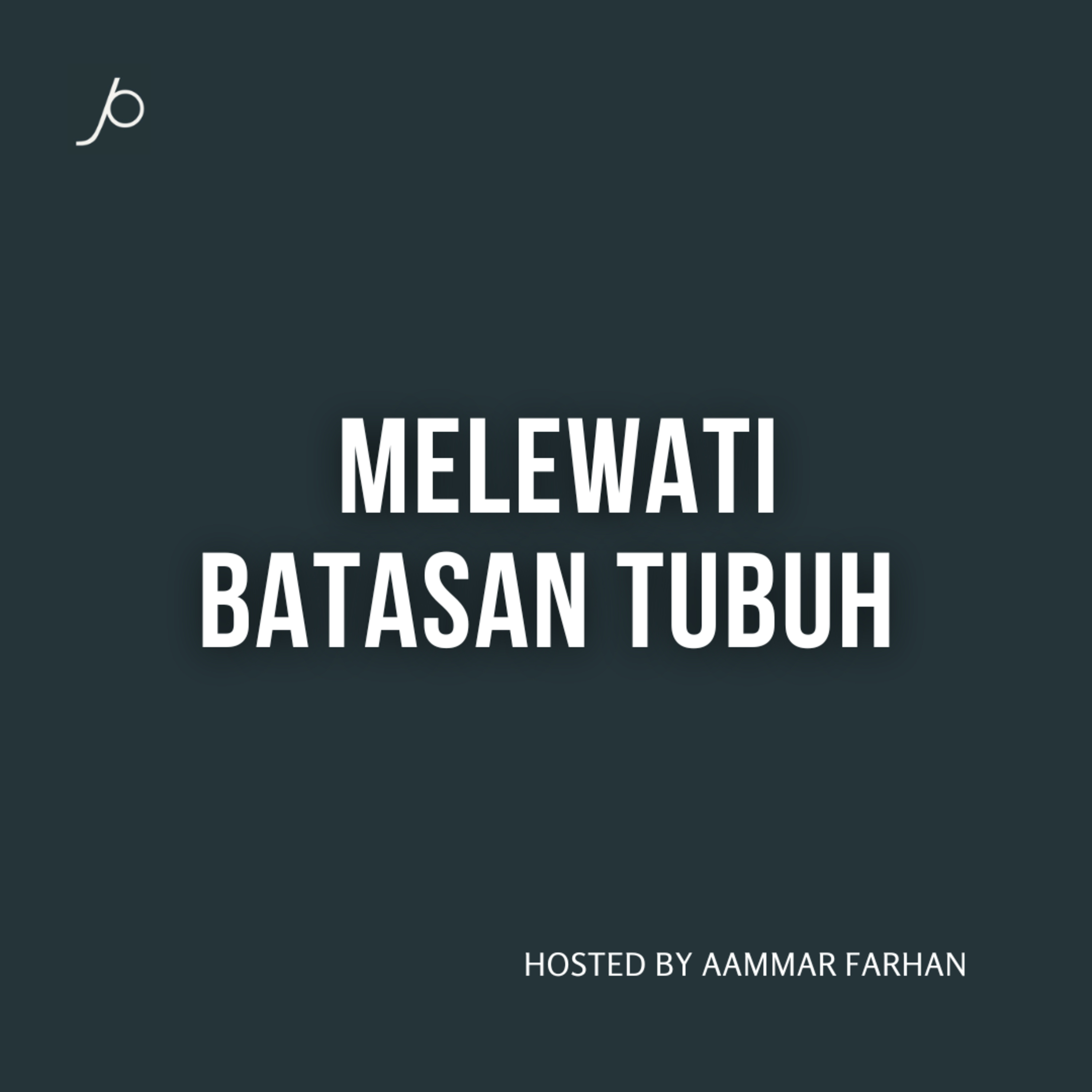 Melewati Batasan Tubuh