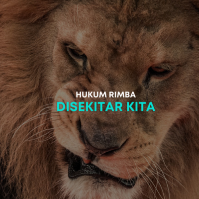 Ini Bukti Hukum Rimba Ada Disekitar Kita, Hukum Rimba Dihidup Ini Kejam Dan Serakah | Podcast Renungan Diri - McDani Saputra