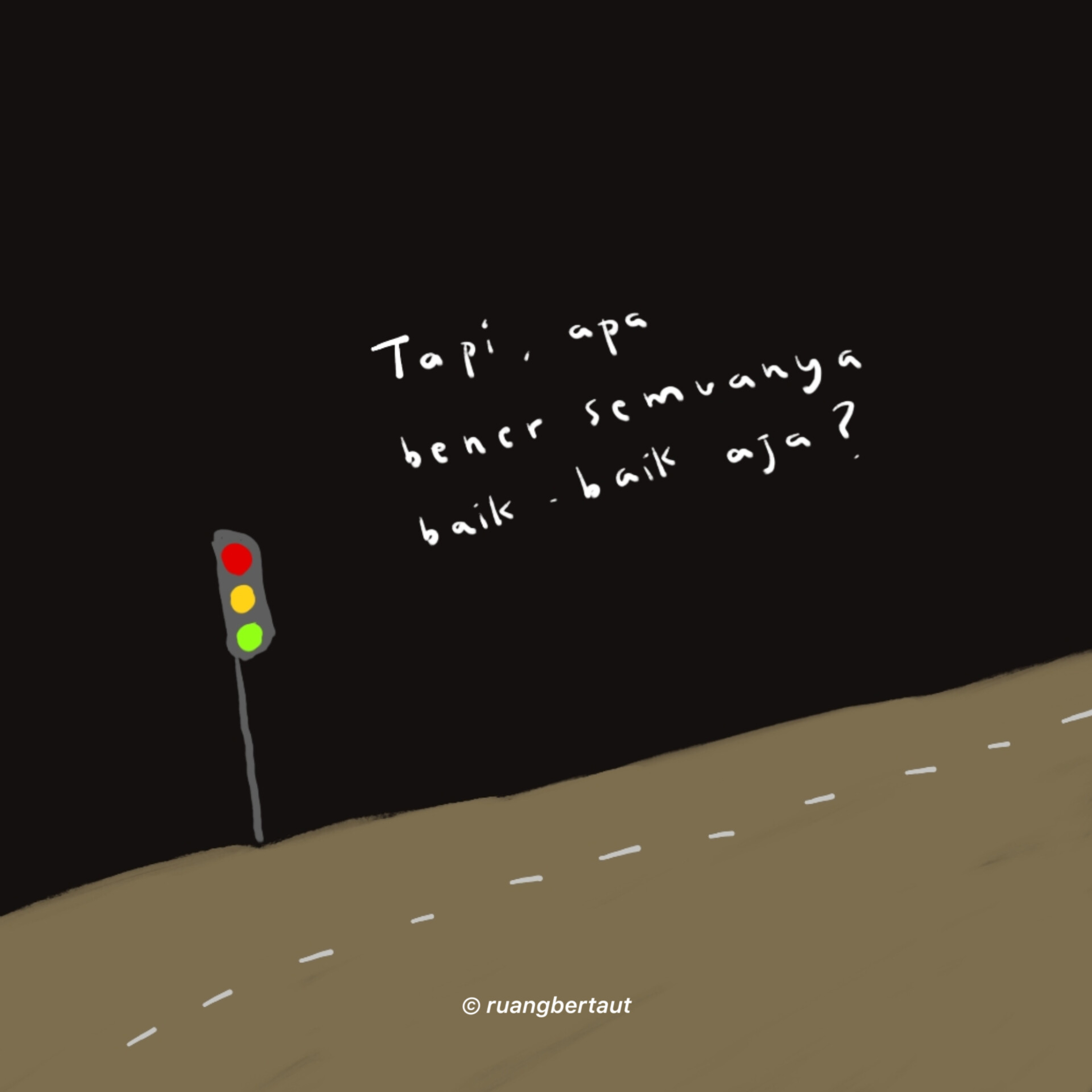 tapi apa semuanya benar-benar baik?