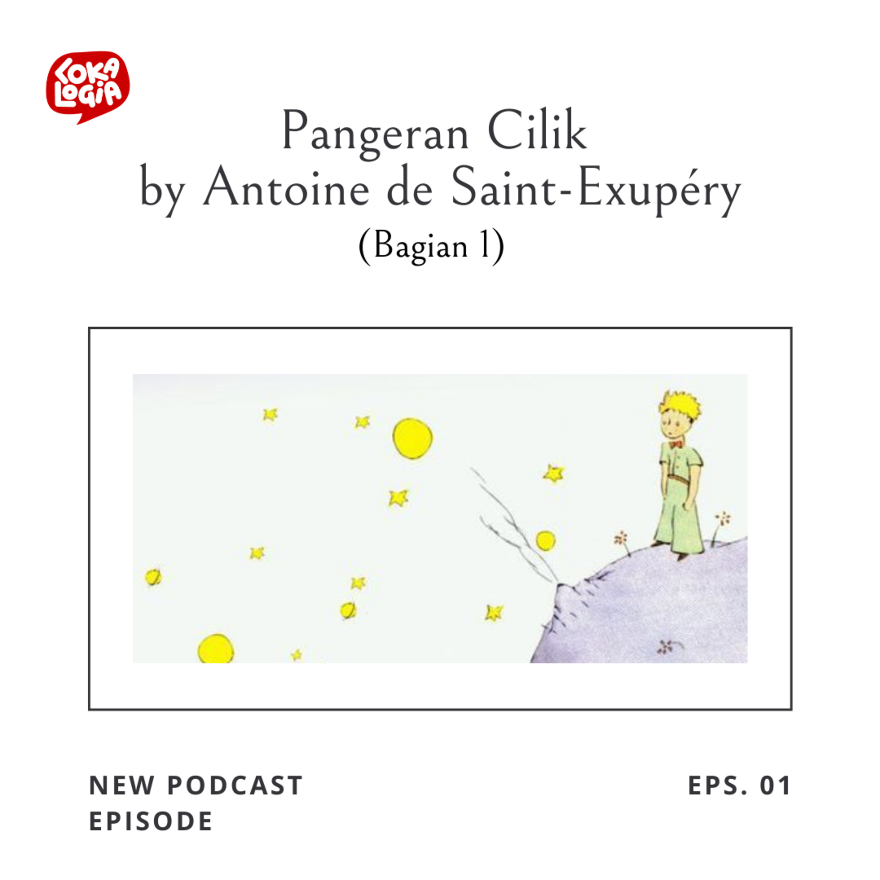 Pangeran Cilik by Antoine de Saint-Exupéry (Bagian 1)