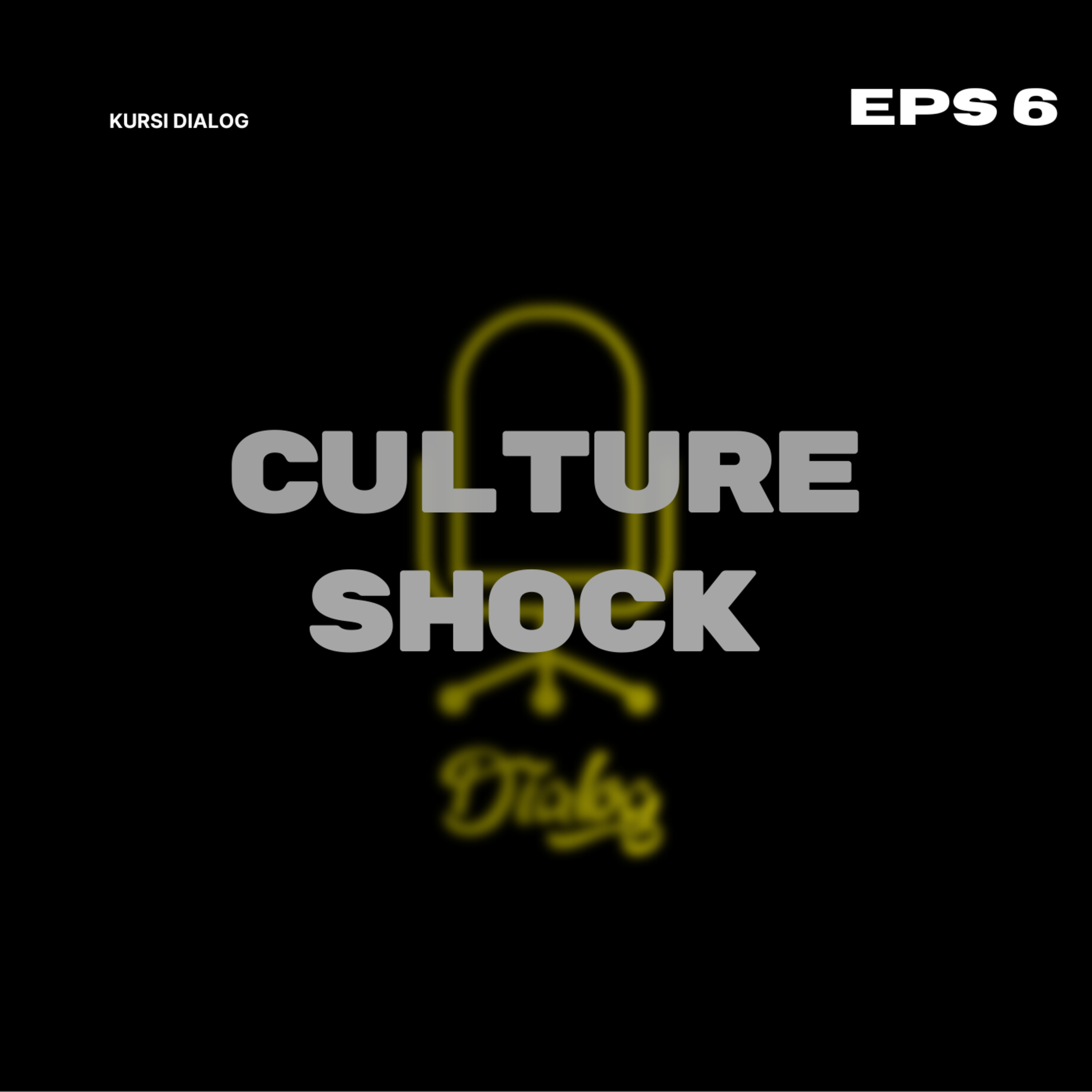 Culture SHOCK?