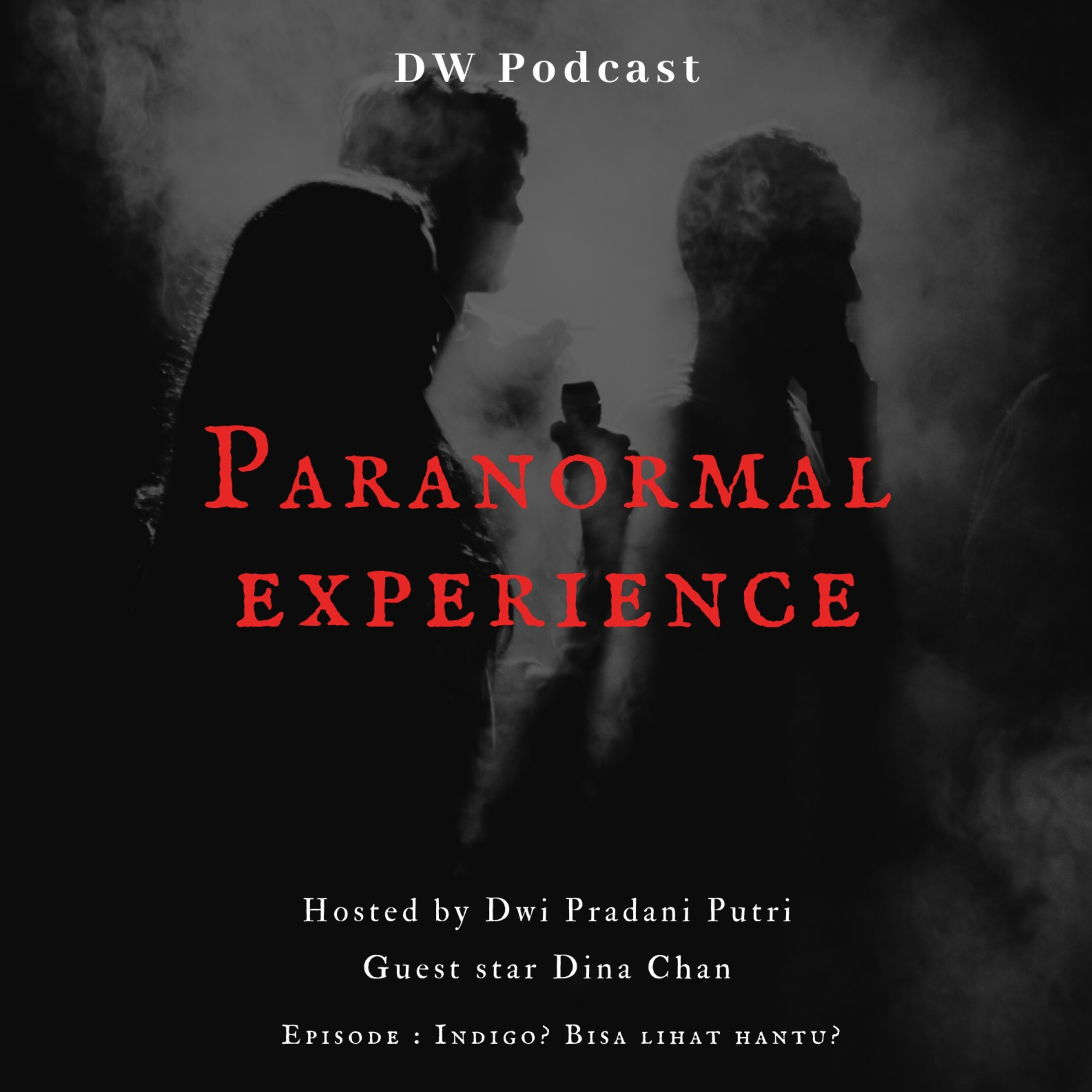 Paranormal Experience #1 Indigo? Bisa Lihat Hantu?