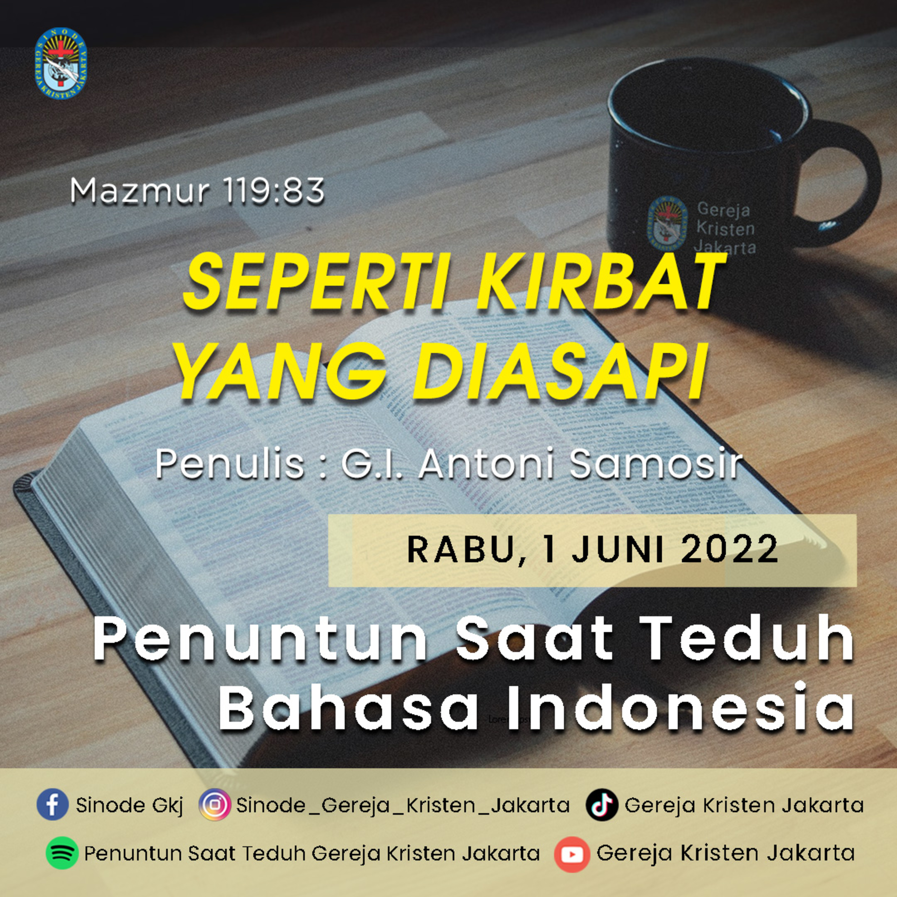 1-6-2022 - Seperti Kirbat Yang Diasapi (PST GKJ Bahasa Indonesia)