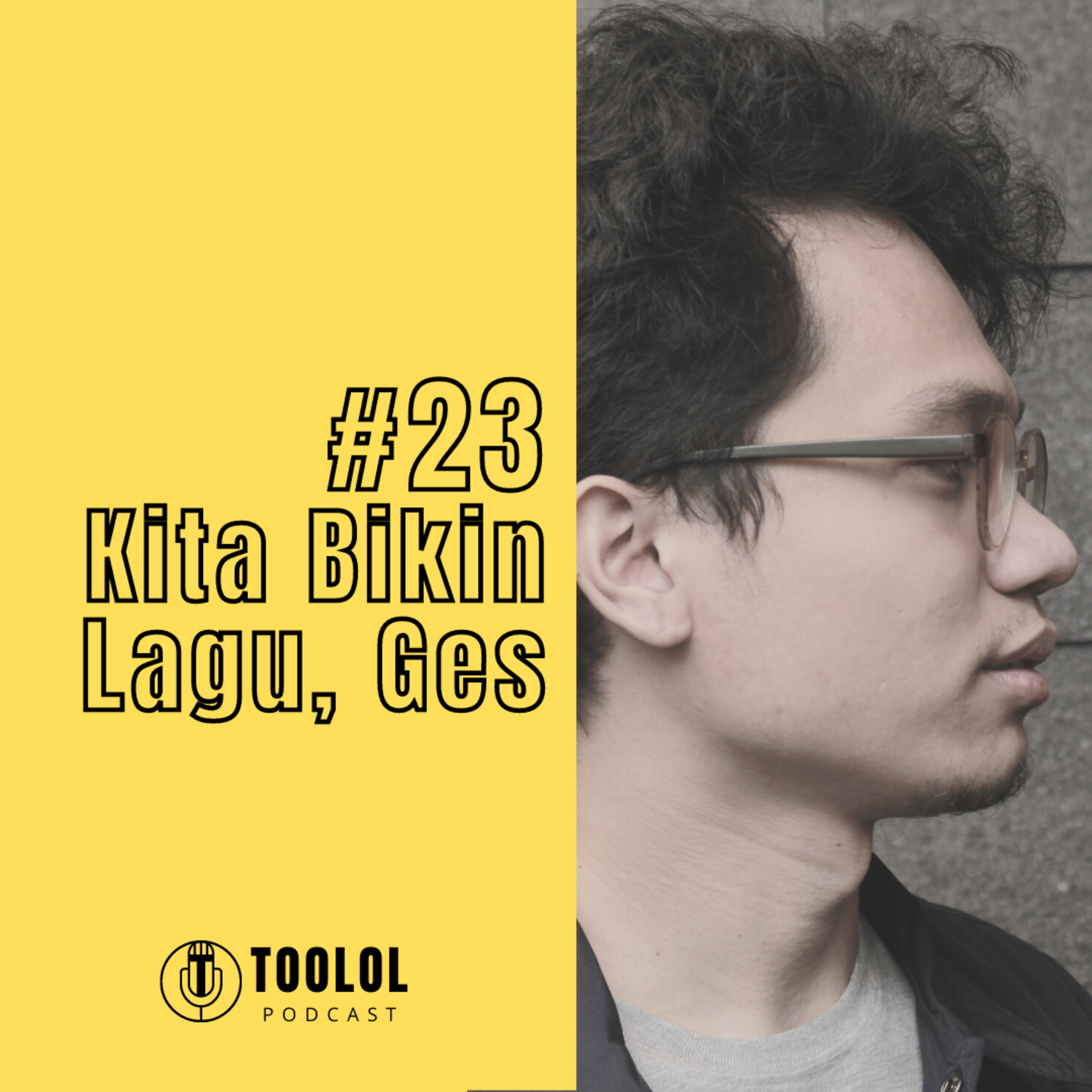 #23 | KITA BIKIN LAGU, GESS!!!