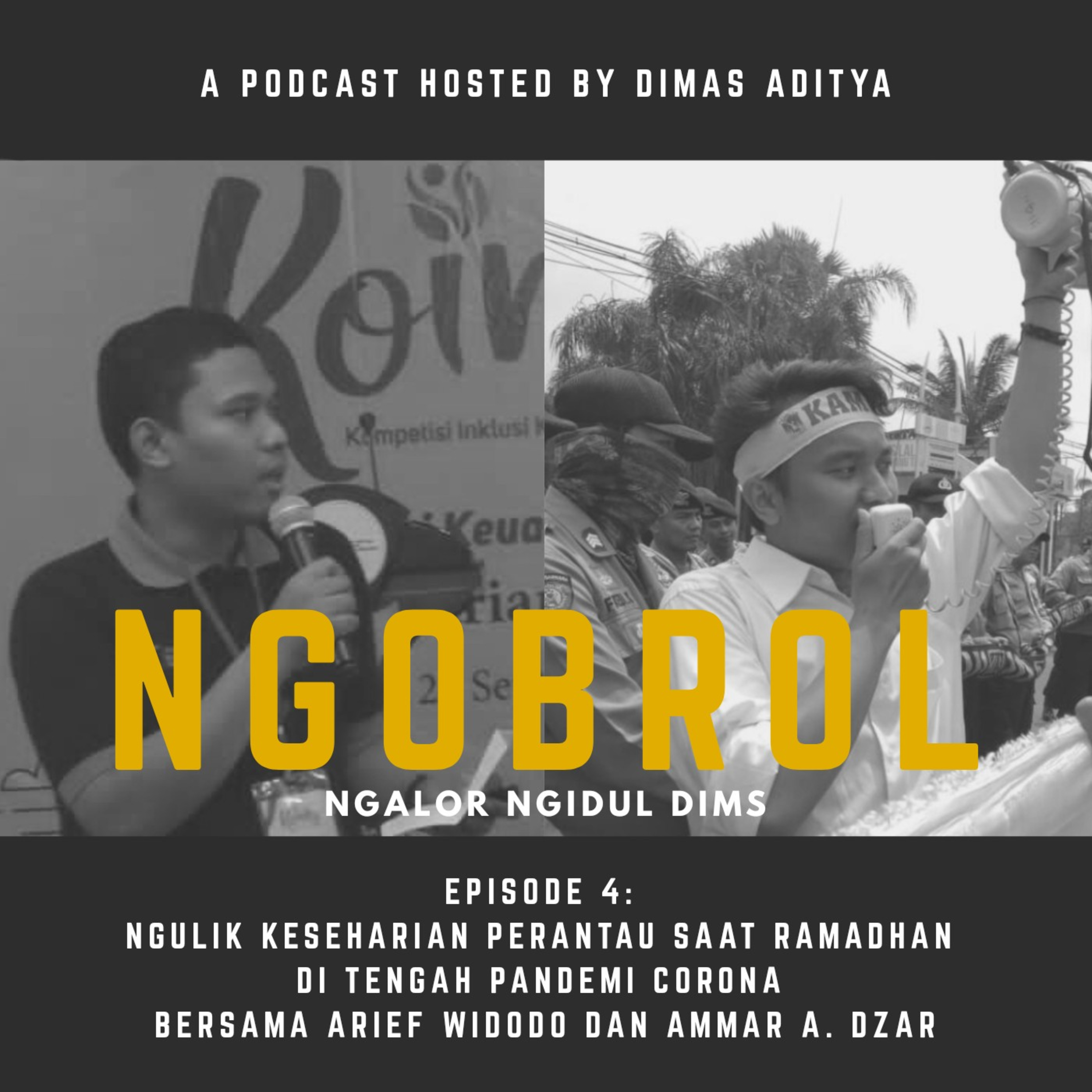 Ngobrol Ngalor Ngidul #04 Ngulik Keseharian Perantau Saat Ramadhan Di Tengah Pandemi Corona 