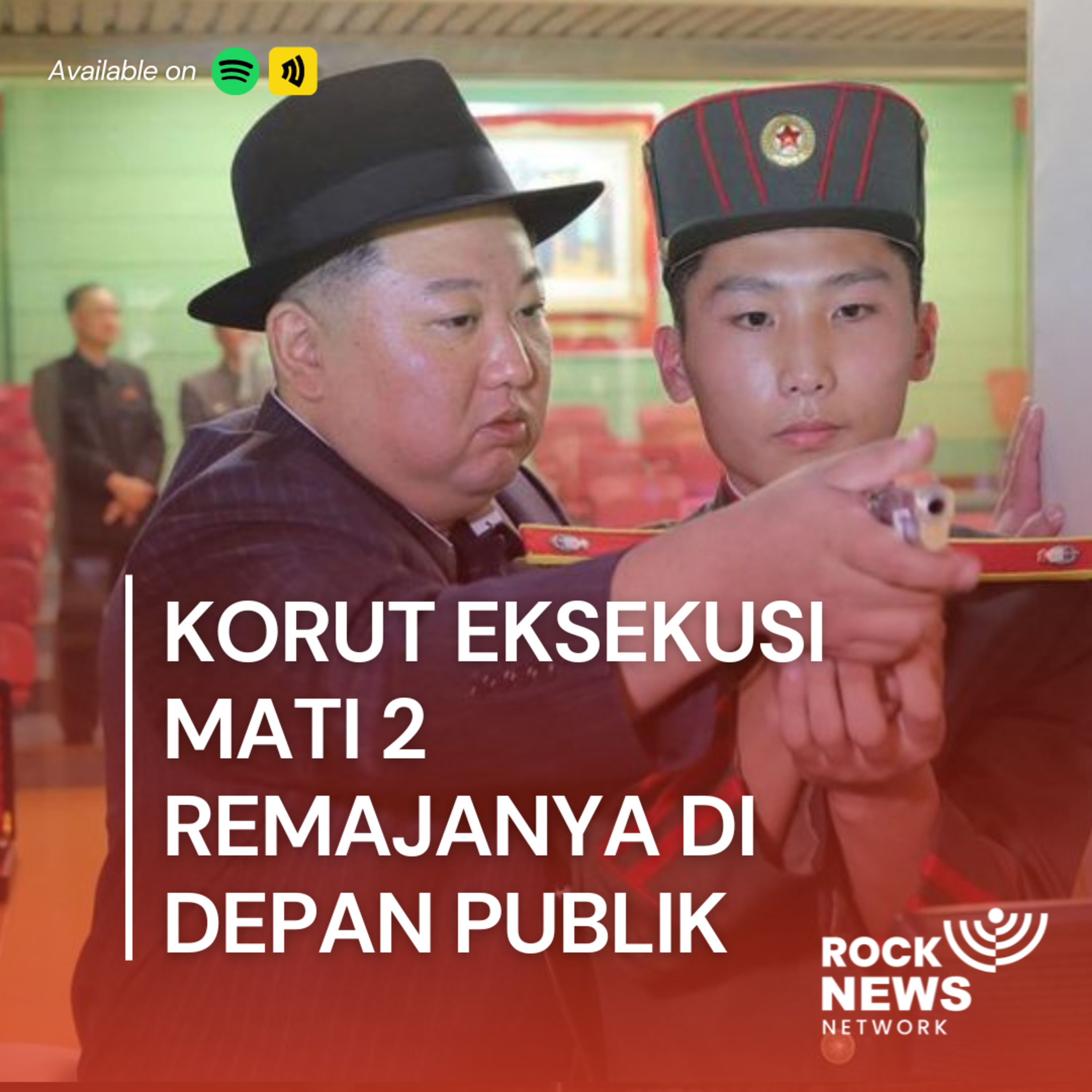 Eps 44 - Korut Eksekusi Mati Dua Remajanya di Depan Publik 
