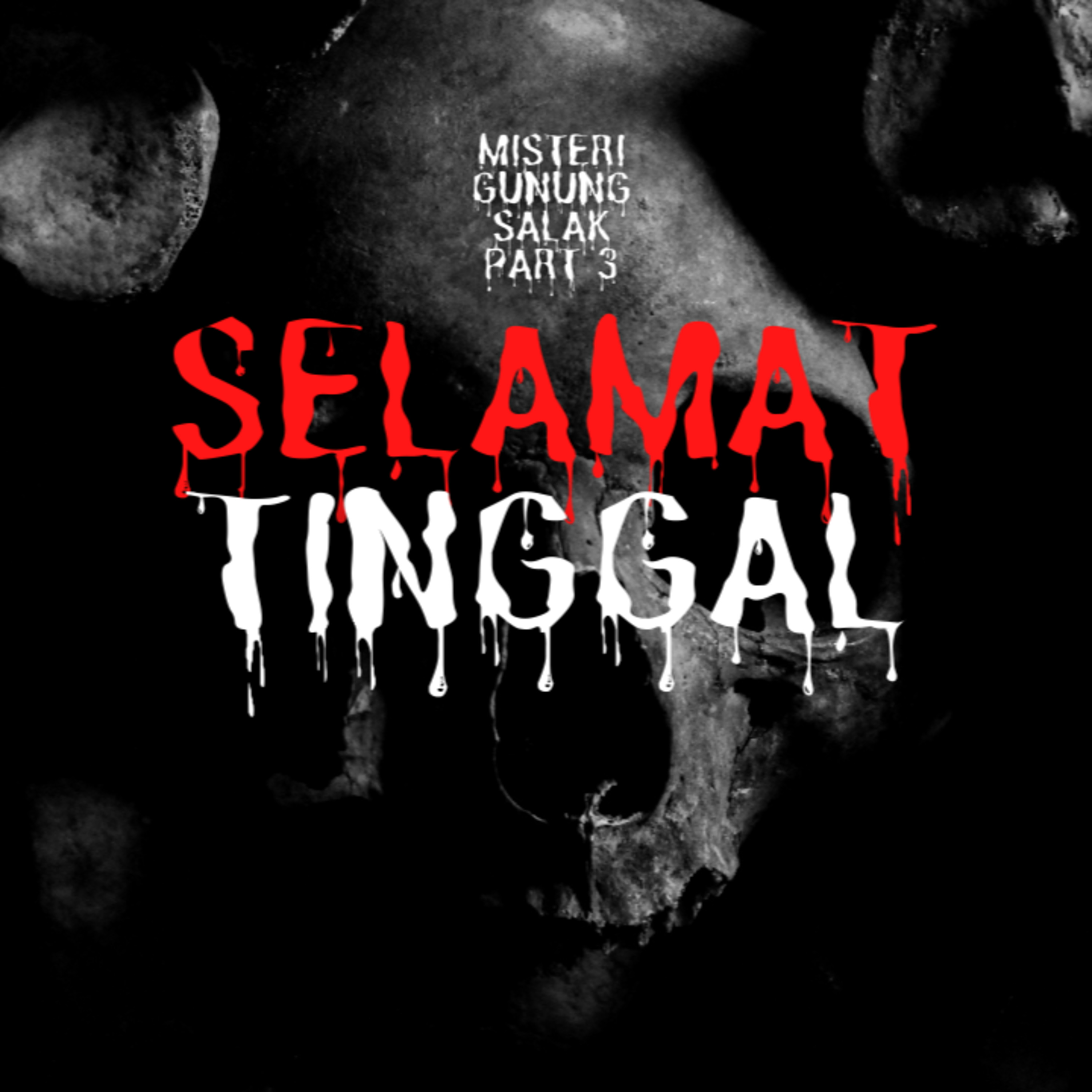 SELAMAT JALAN! Cerita mistis horror kisah nyata - MISTERI GUNUNG SALAK PART 3