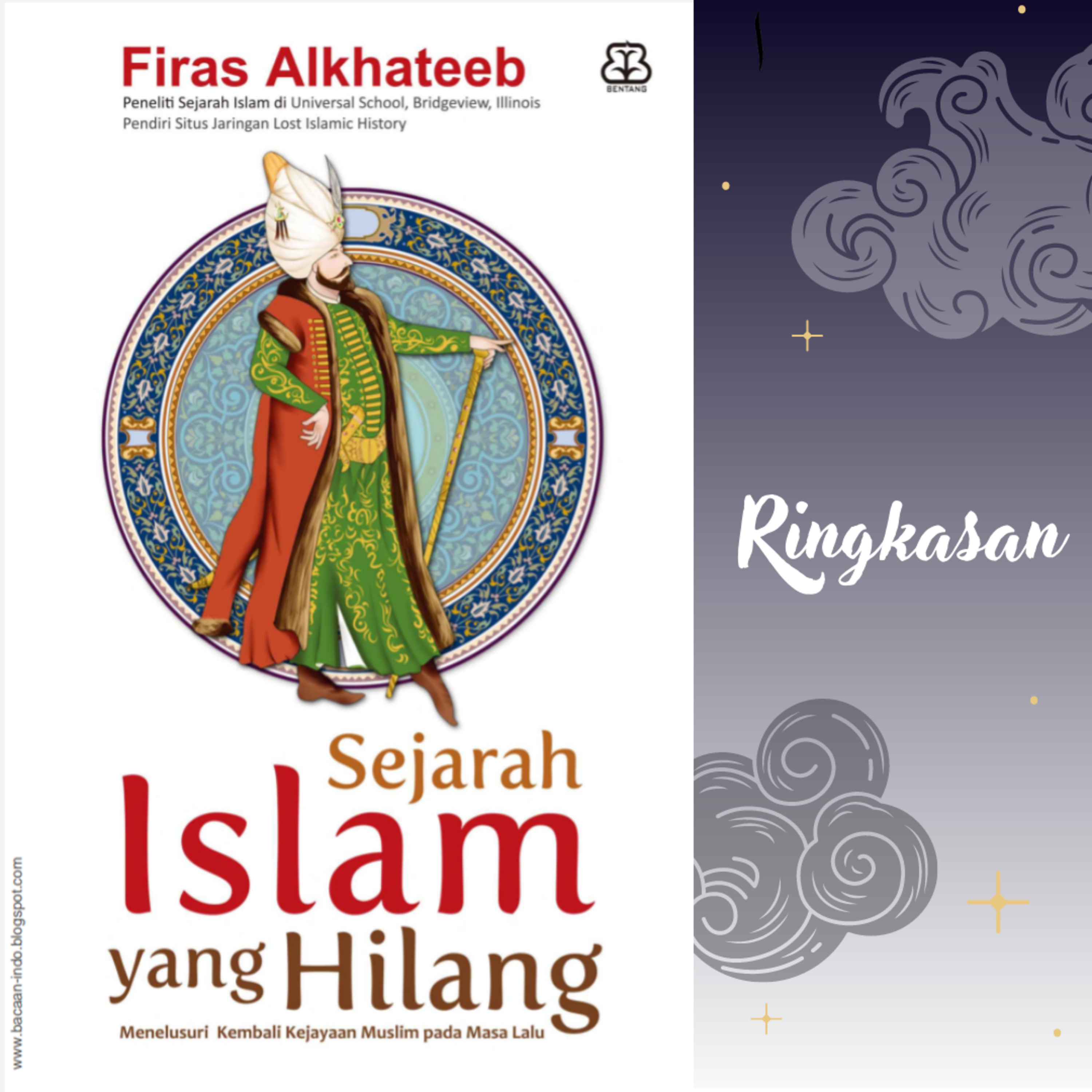 Ringkasan - Sejarah Islam yang Hilang : Menelusuri Kembali Kejayaan Muslim Pada Masa Lalu