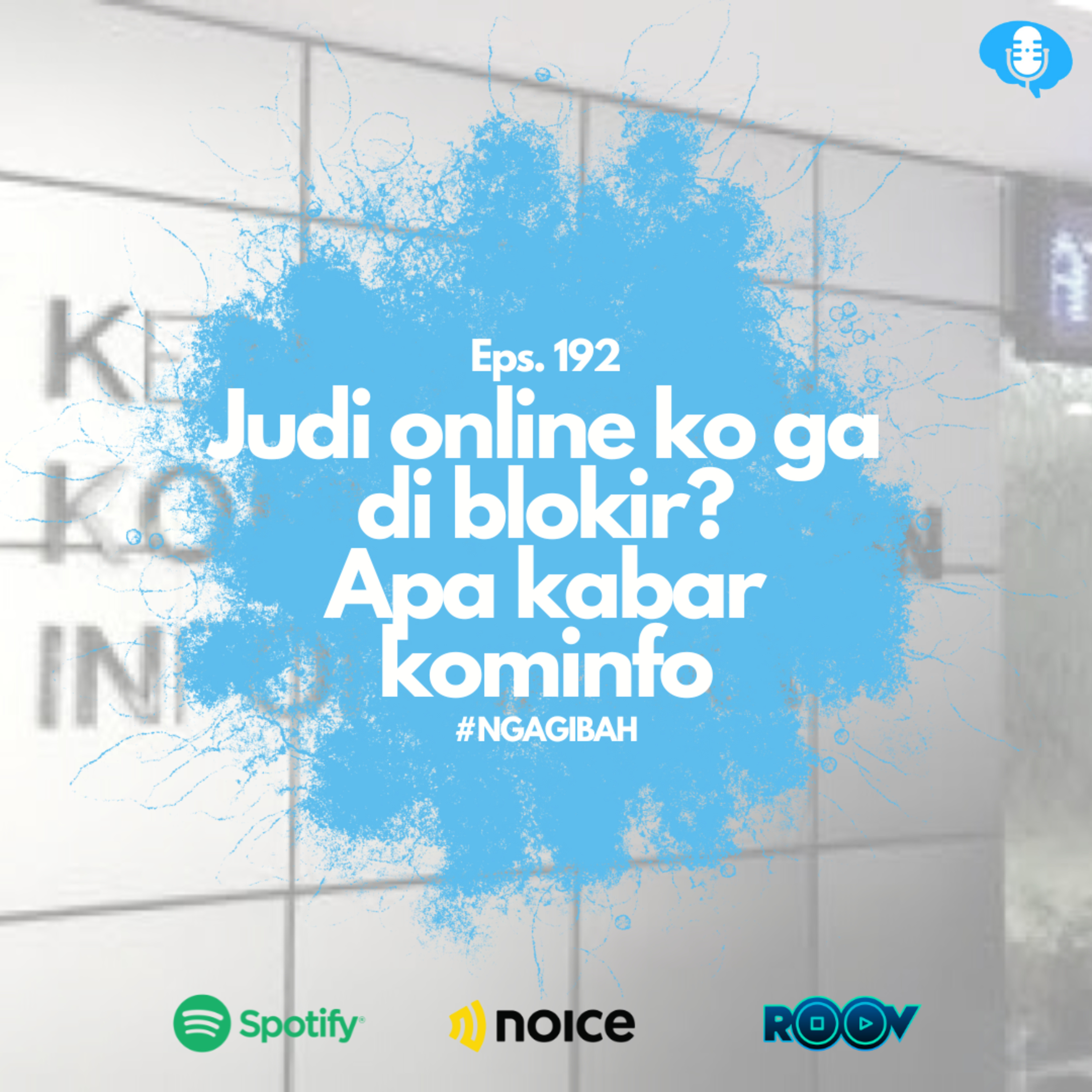 Eps. 192: #NGAGIBAH Judi Online Ko Gak Diblokir? 
