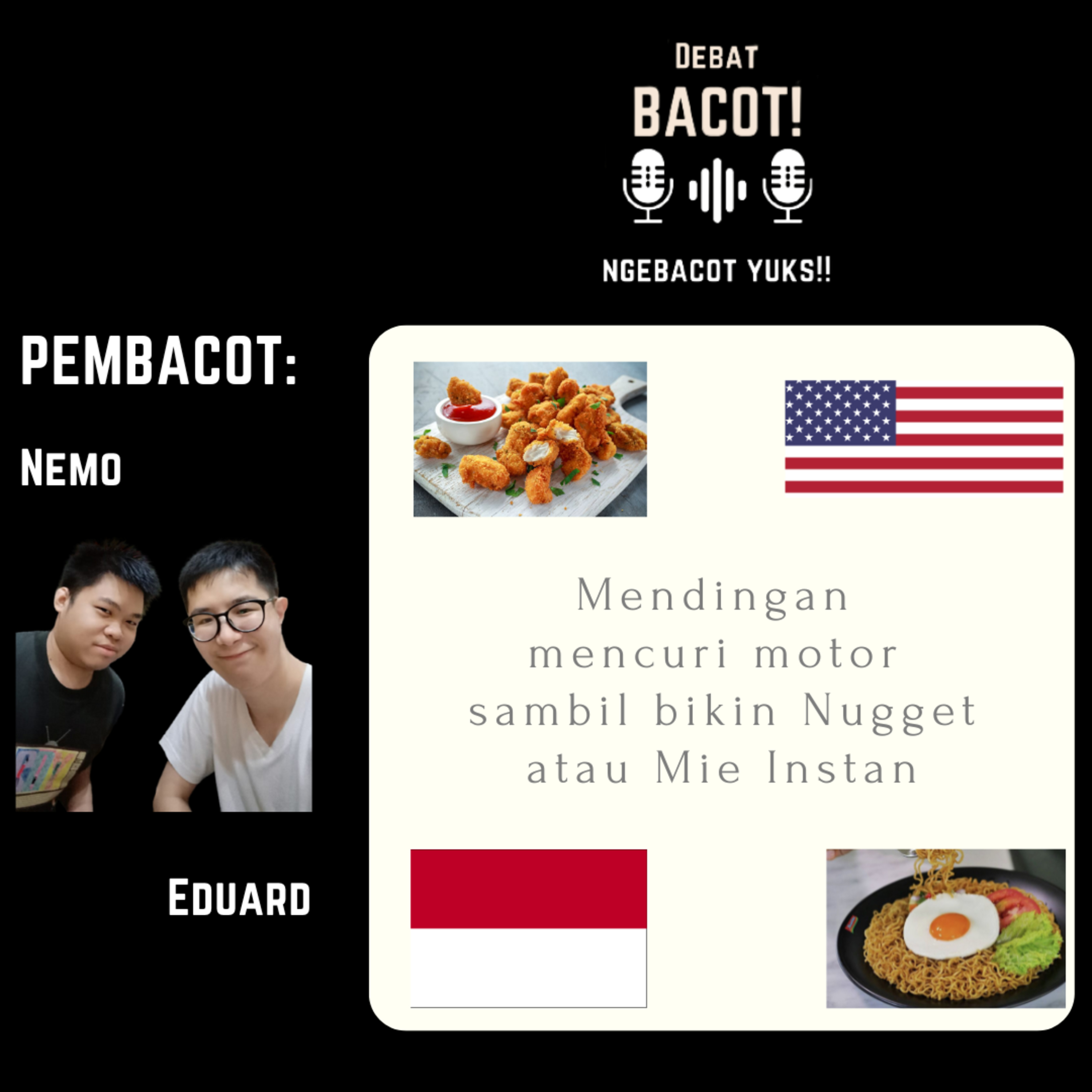 DEBAT! 16: MENDINGAN MALING SAMBIL BIKIN NUGGET VS BIKIN MIE INSTAN