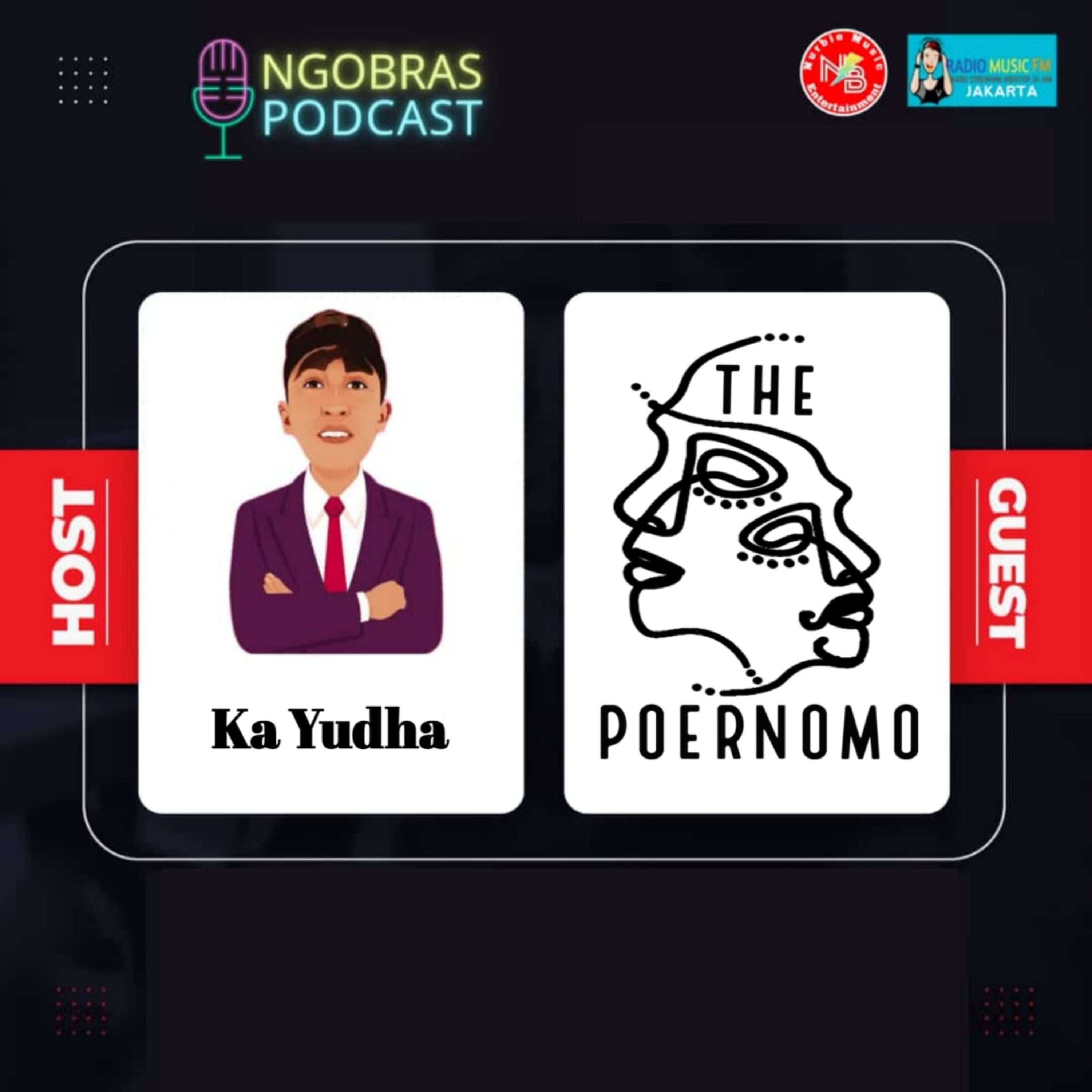 Ngobras Podcast Eps.05 With The Poernomo (Part 2)