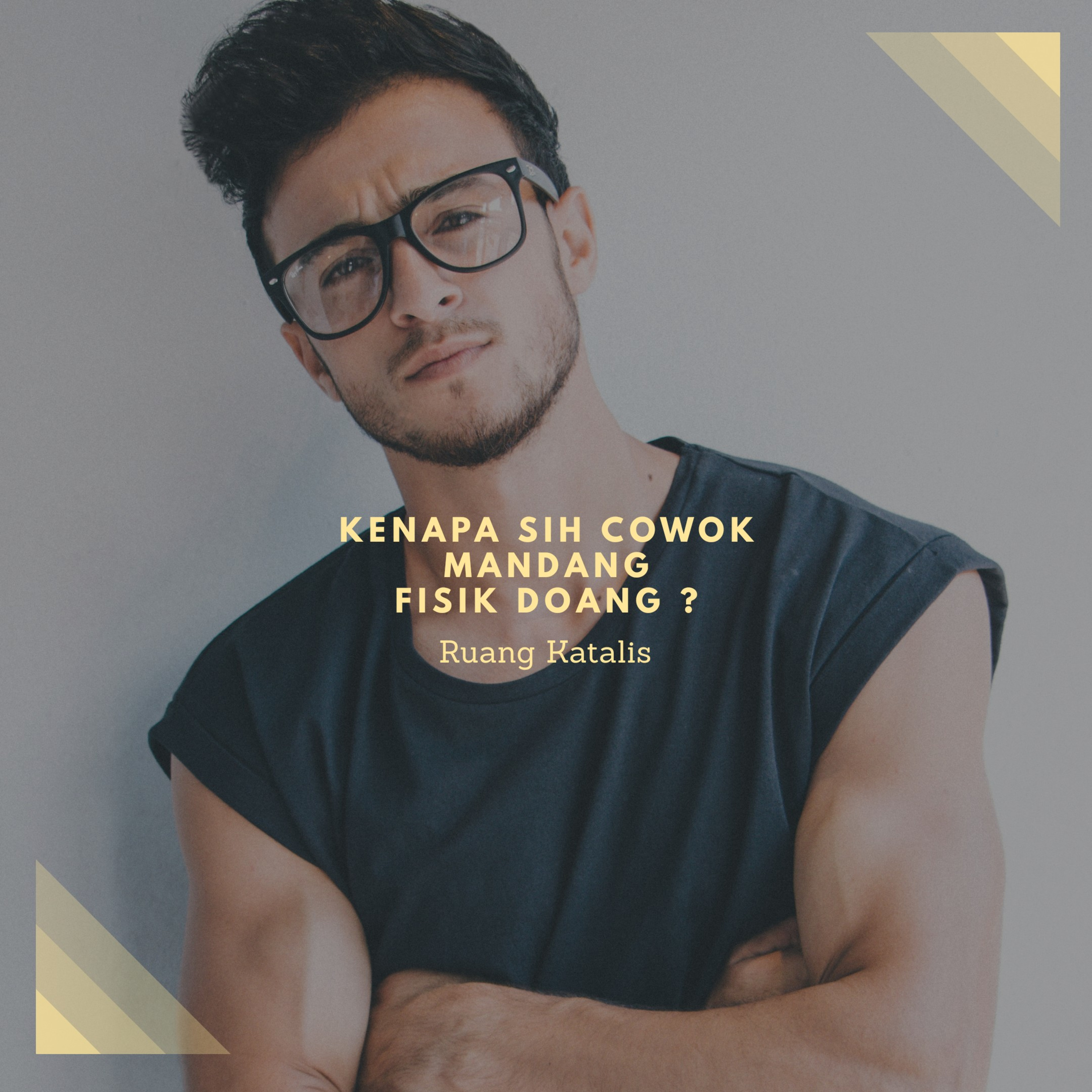 Kenapa cowok suka mandang fisik doang ?