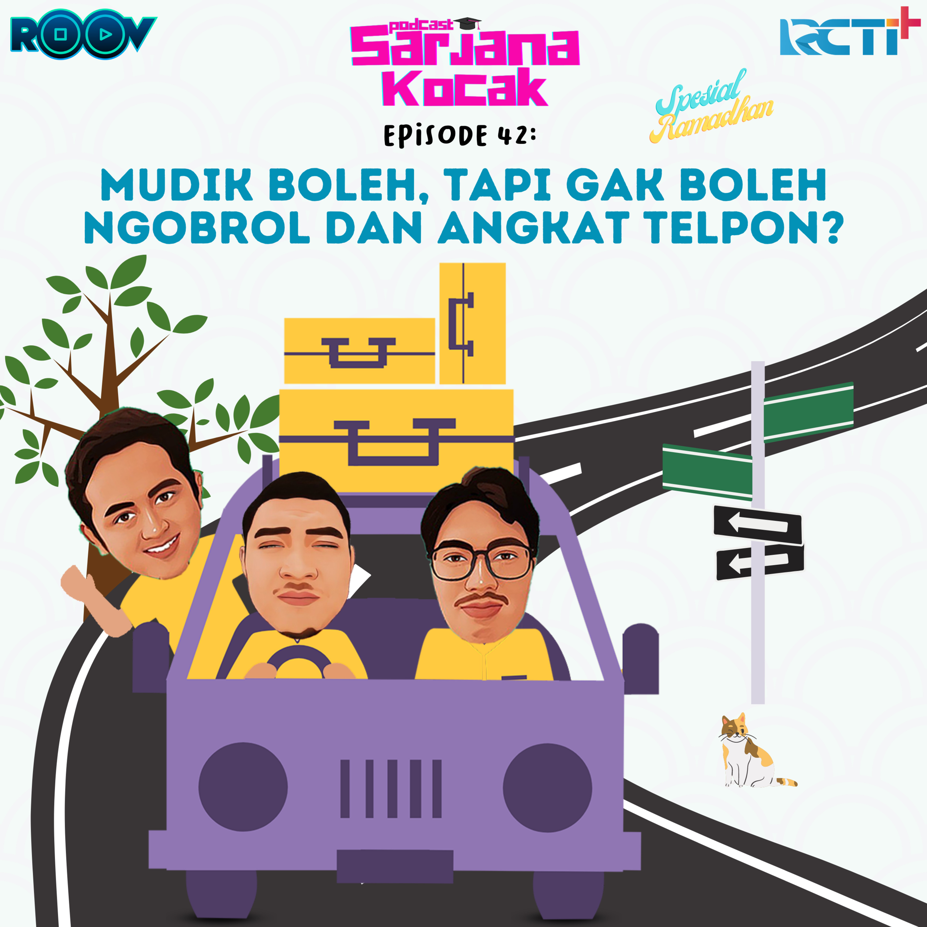Eps.42 - Mudik Boleh, Tapi Gak Boleh Ngobrol dan Angkat Telpon (Spesial Ramadhan)