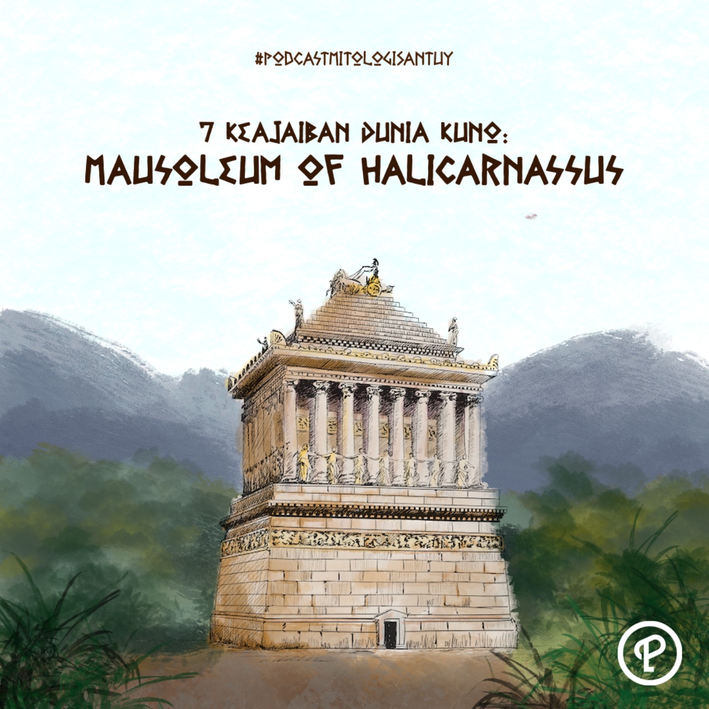 7 Keajaiban Dunia Kuno: Mausoleum of Halicarnassus
