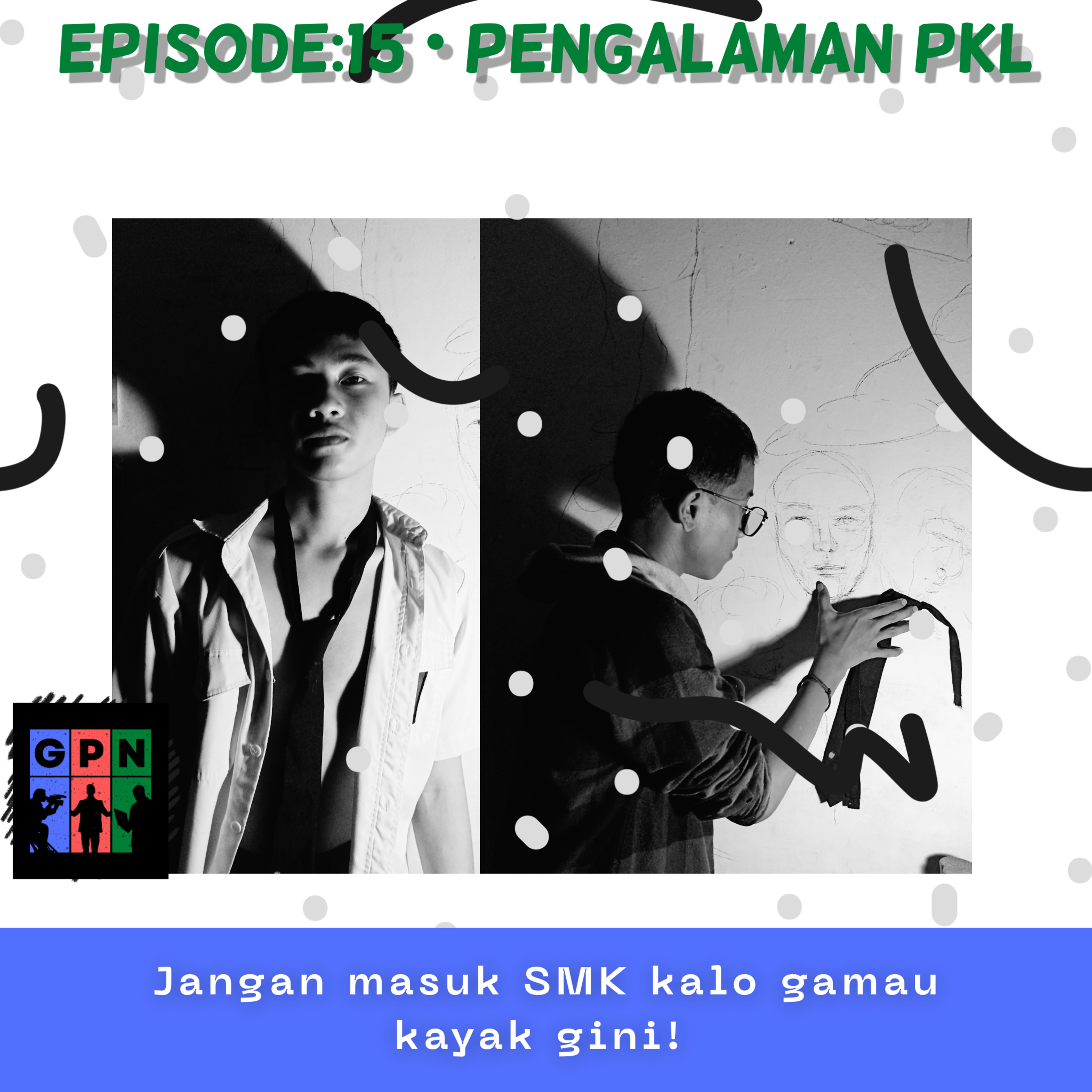 Eps:15 • Pengalaman PKL