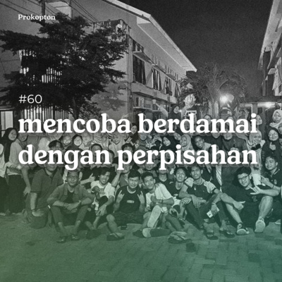 mencoba berdamai dengan perpisahan