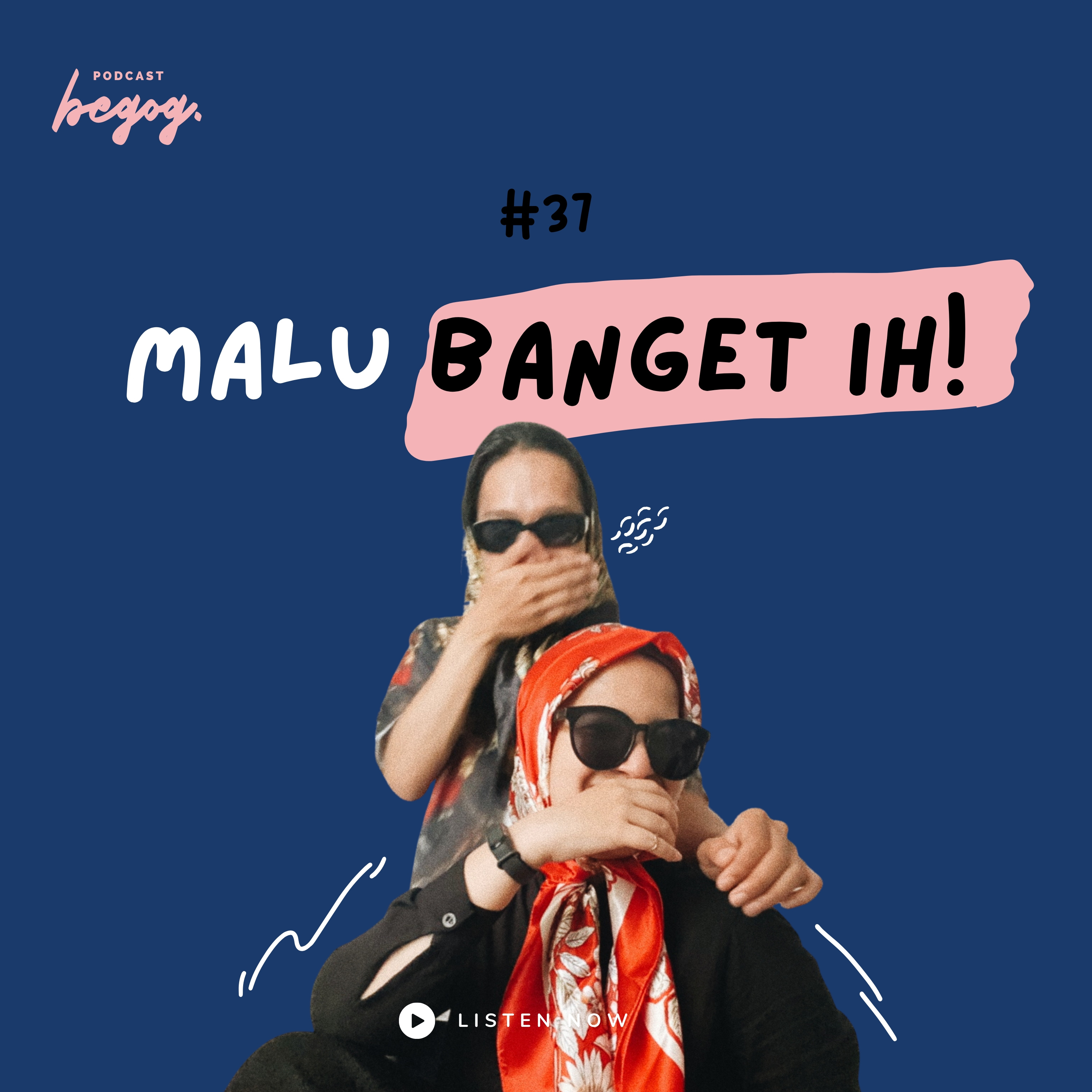 #37. Malu banget ih! 