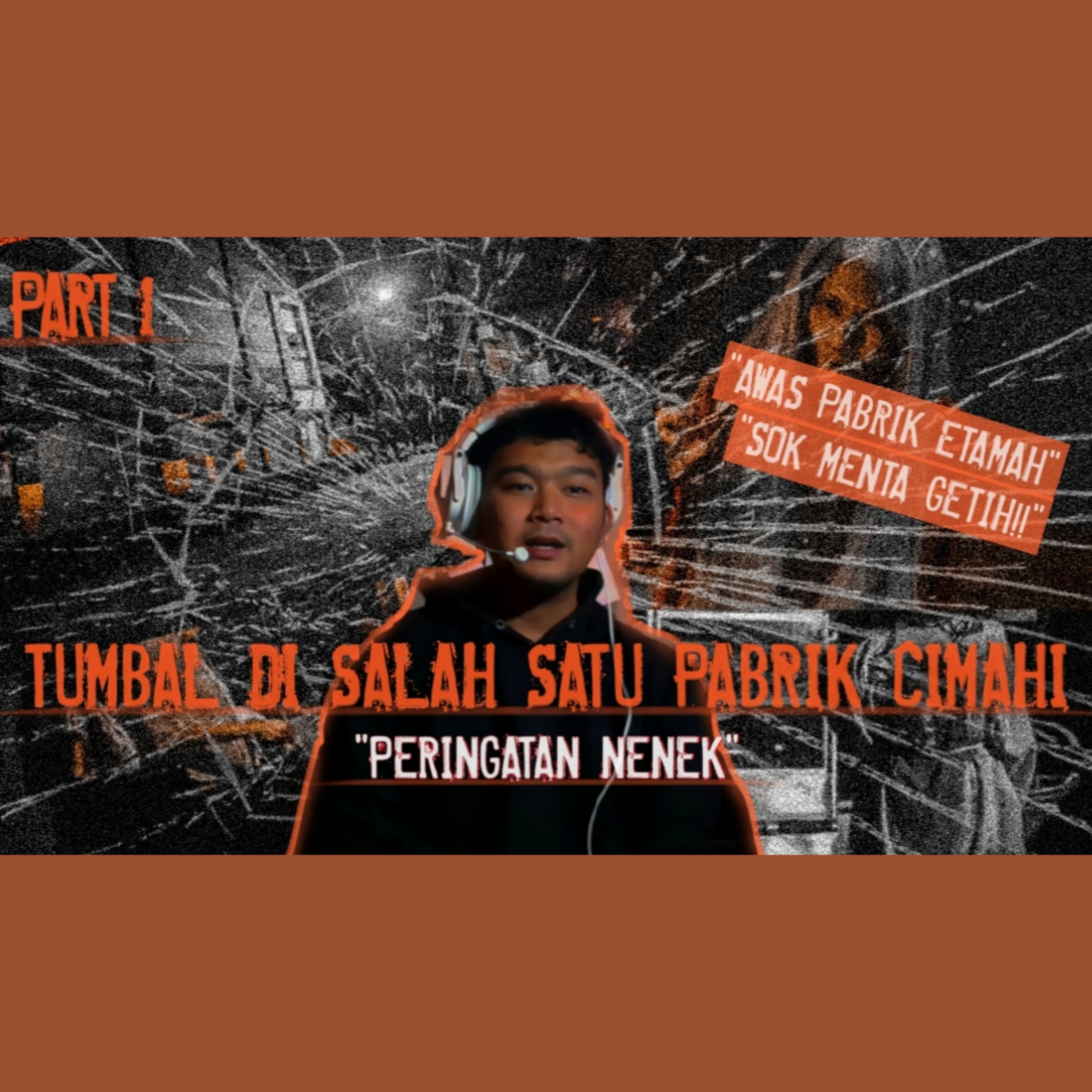 TUMBAL DI SALAH SATU PABRIK CIMAHI || PART 1|| PERINGATAN DARI NENEK || KISAH KAMIS MALAM EPS.18