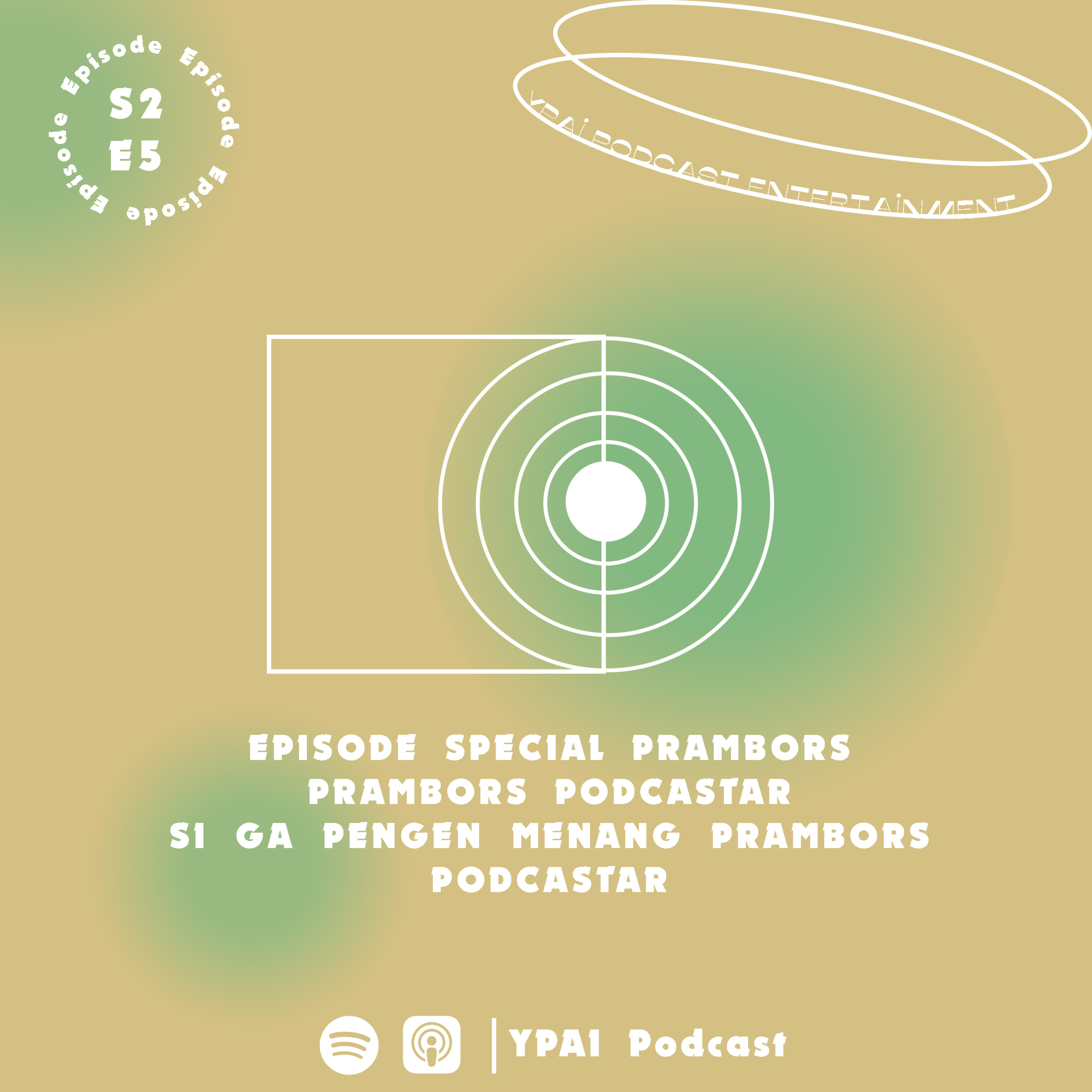 YPAI Podcast : Episode : Si Ga Pengen Menang Prambors Podcastar 