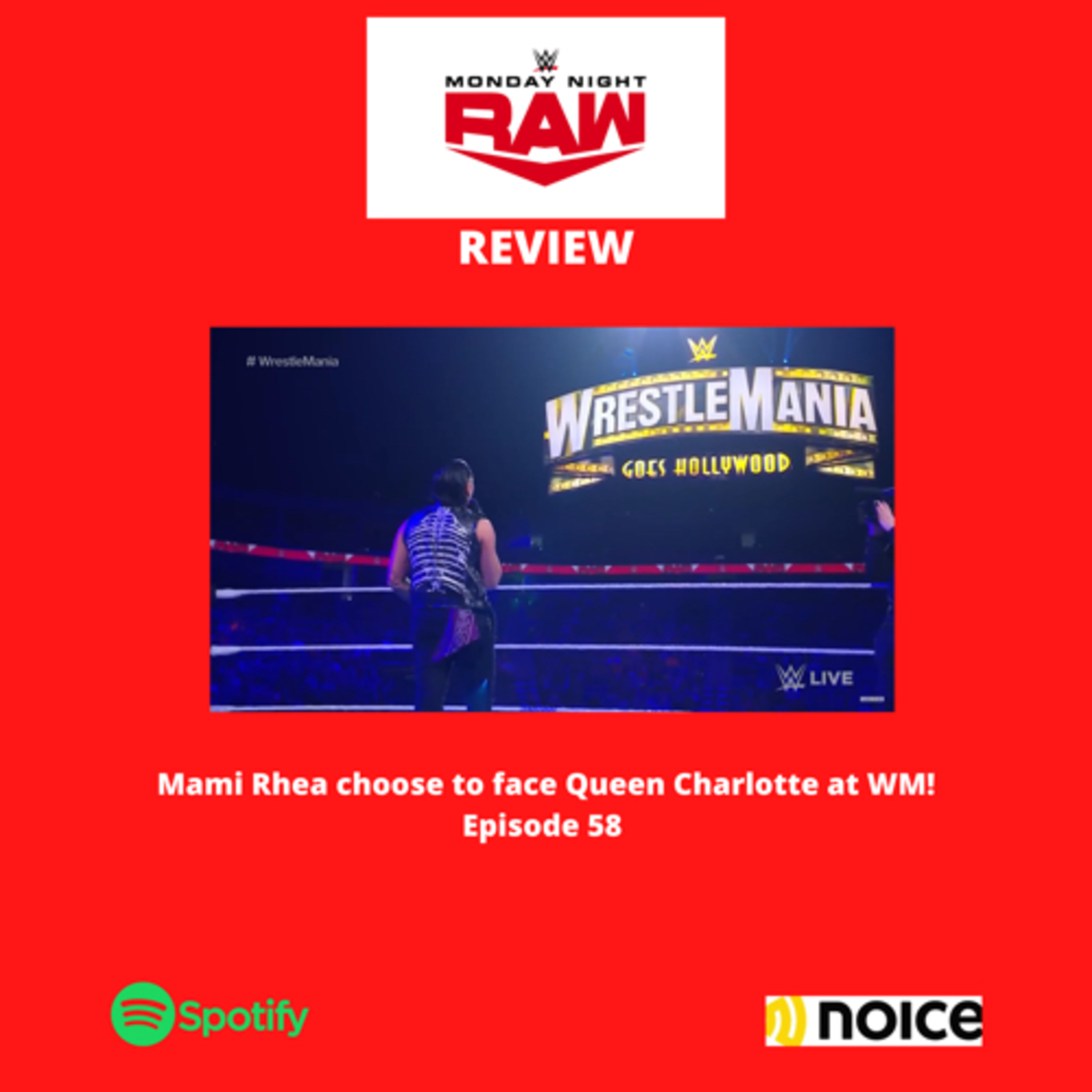 Mami Rhea choose to face Queen Charlotte at WM! - Episode 58 