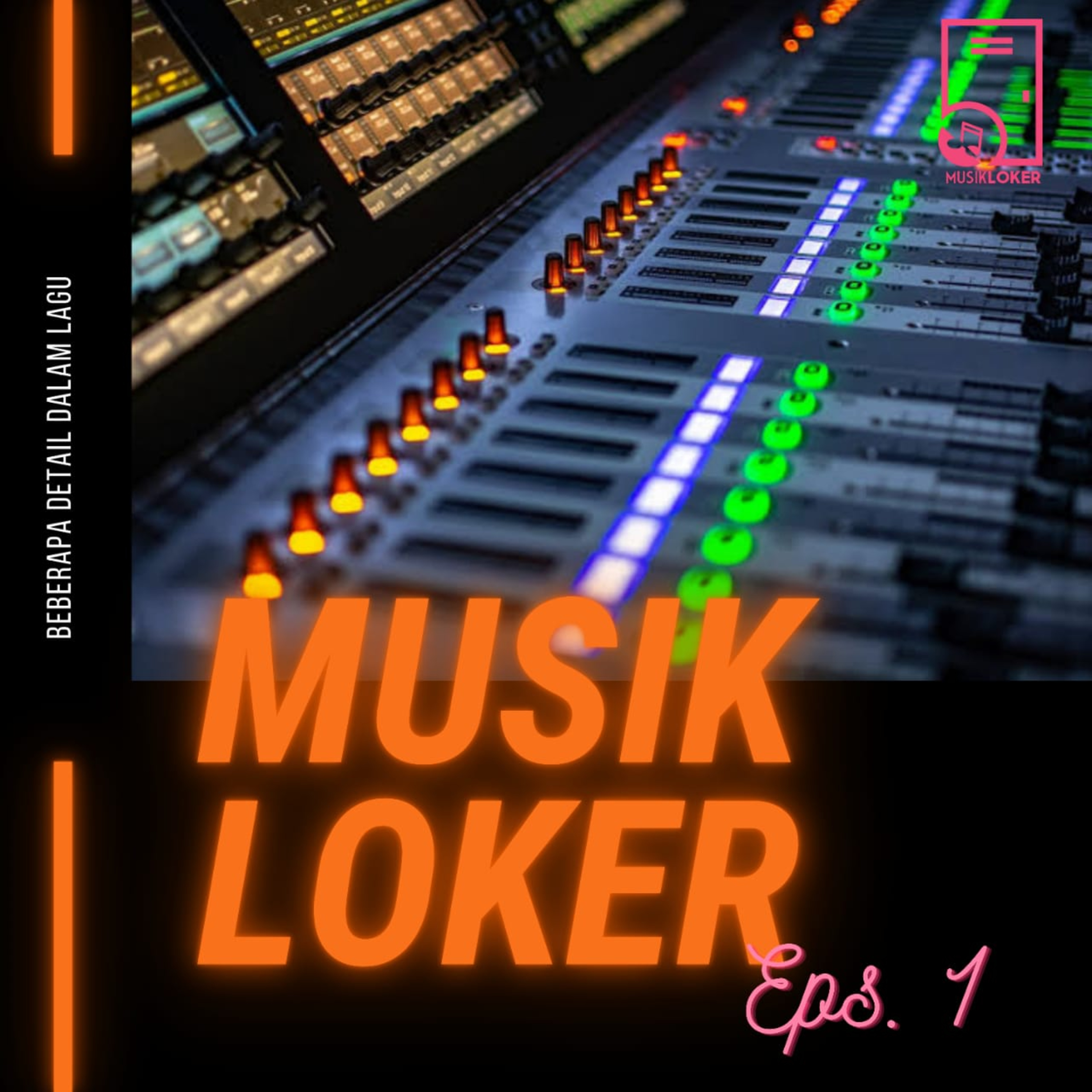 Episode 1 - Beberapa Detail Dalam lagu