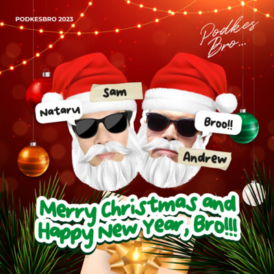 PodkesBro Spesial Natal dan Tahun Baru