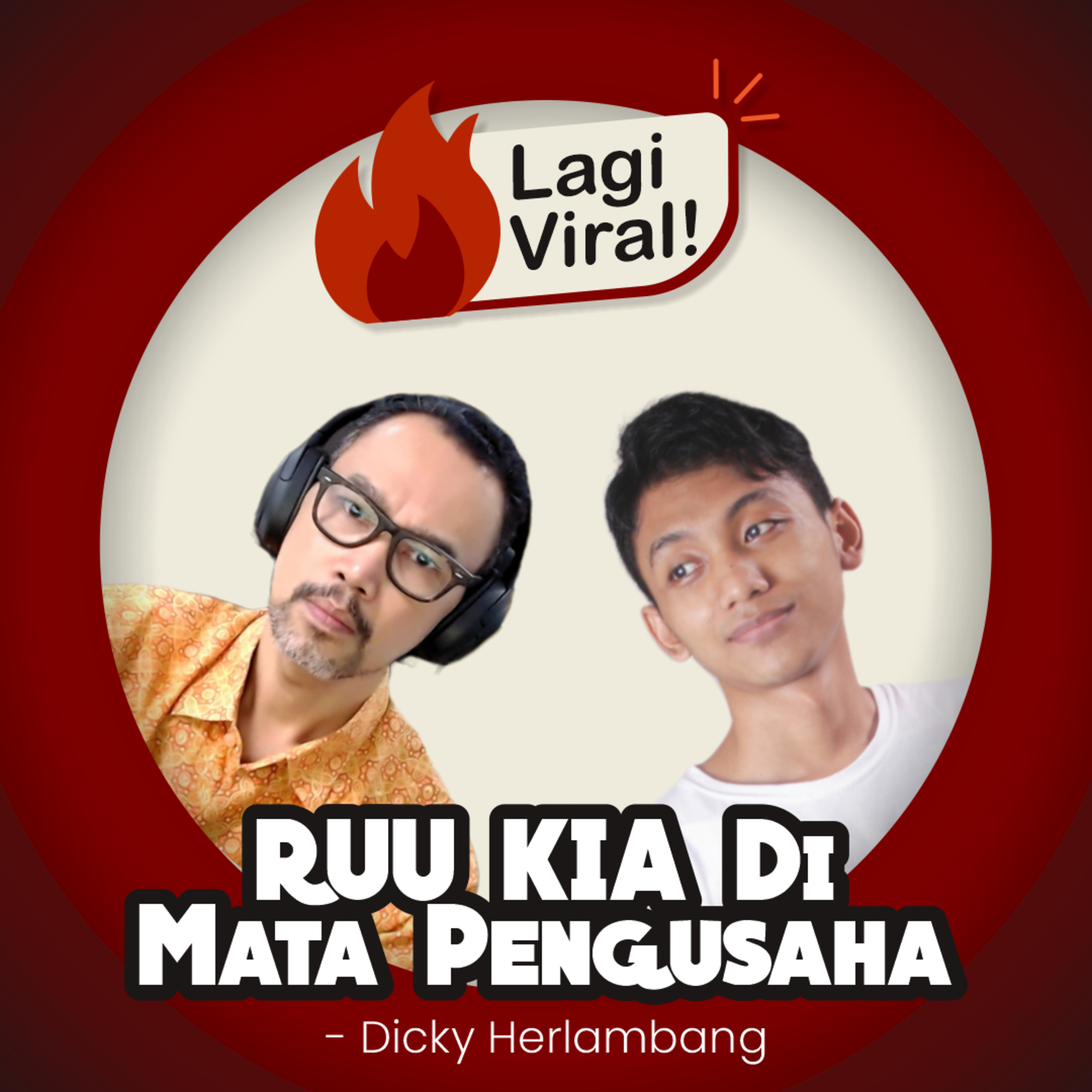 Lagi Viral - RUU KIA di Mata Pengusaha