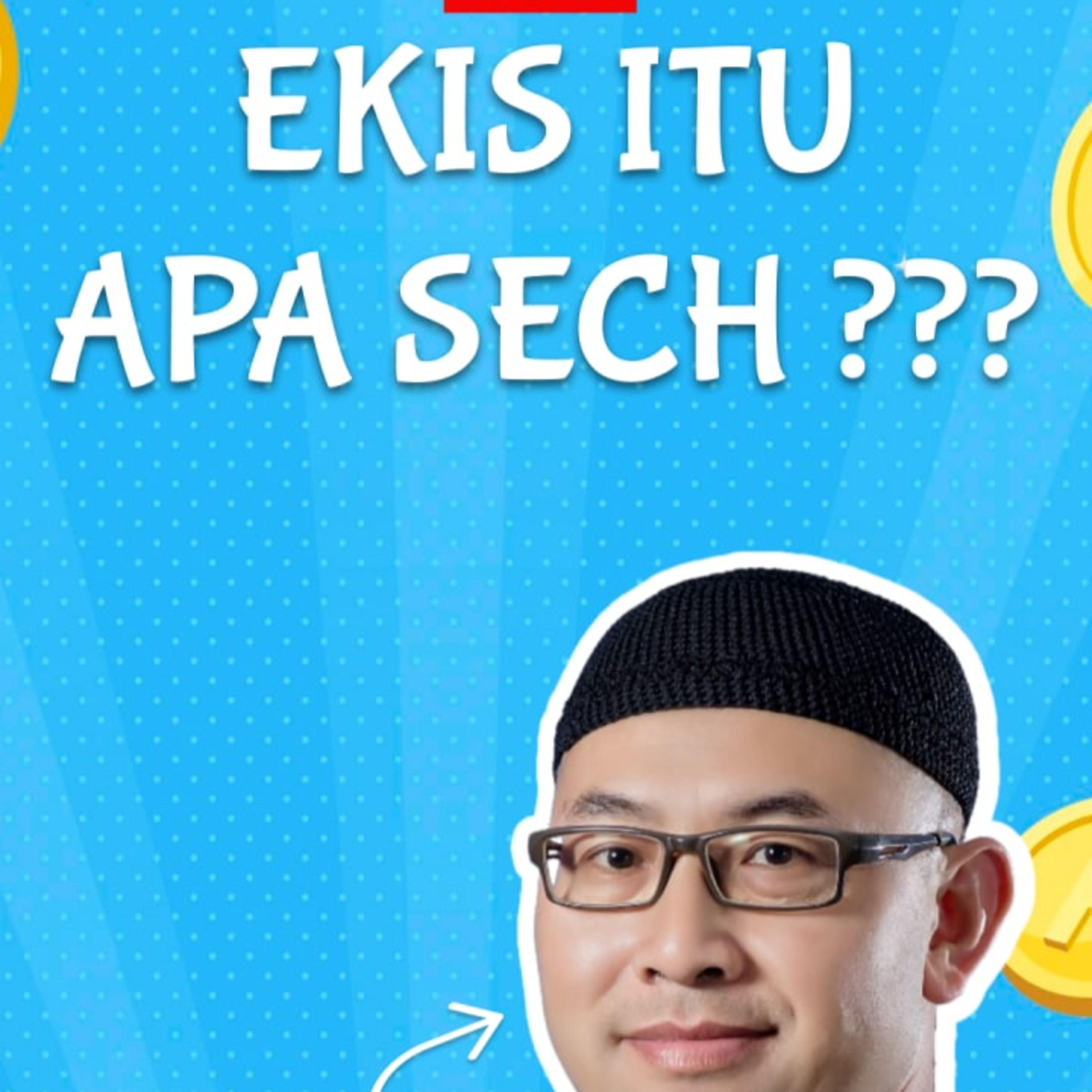 E01-1. Ekis itu Apa Sech ???