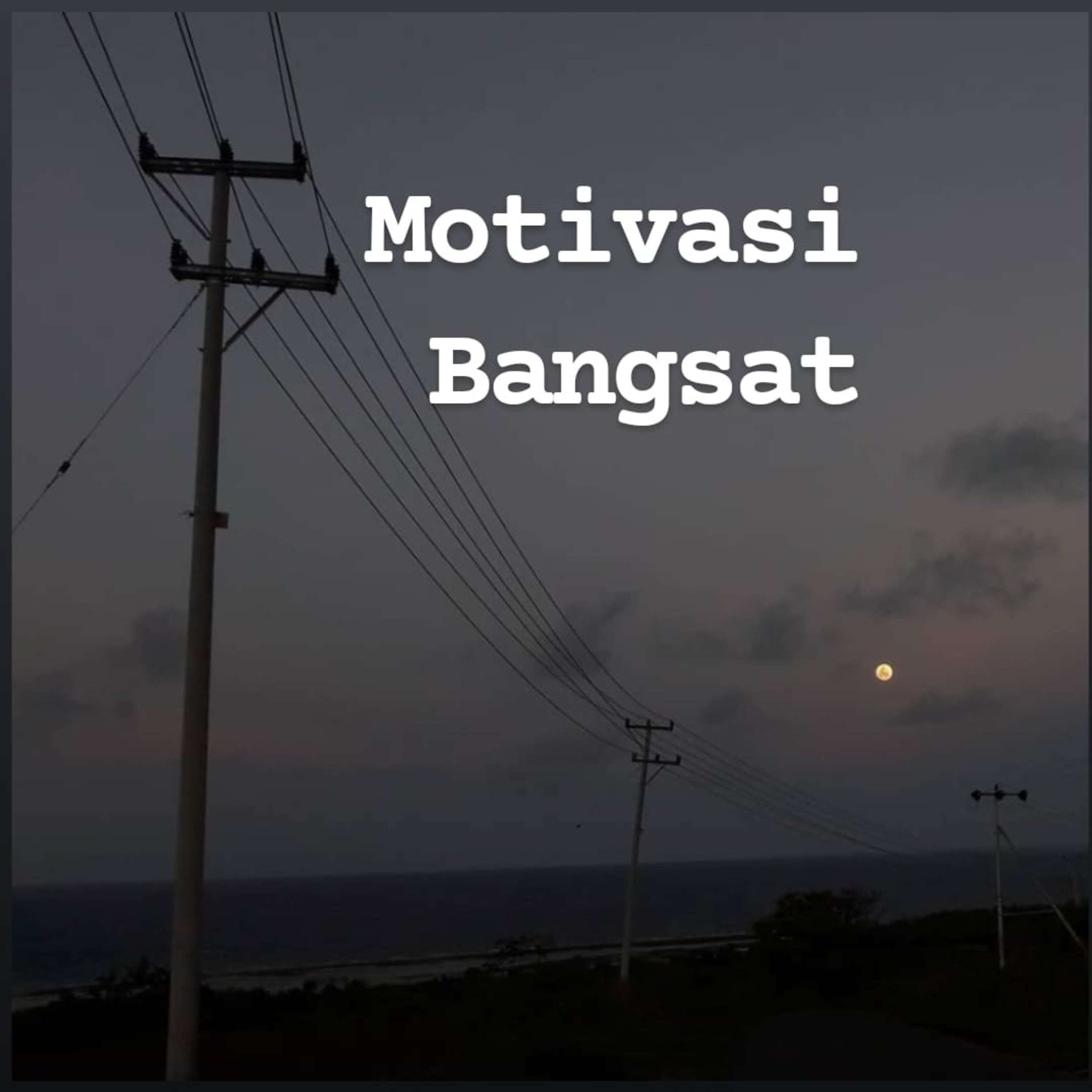 Motivasi bangsat