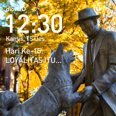 Hari ke-15: LOYALITAS ITU.... #30HariBersuara2022