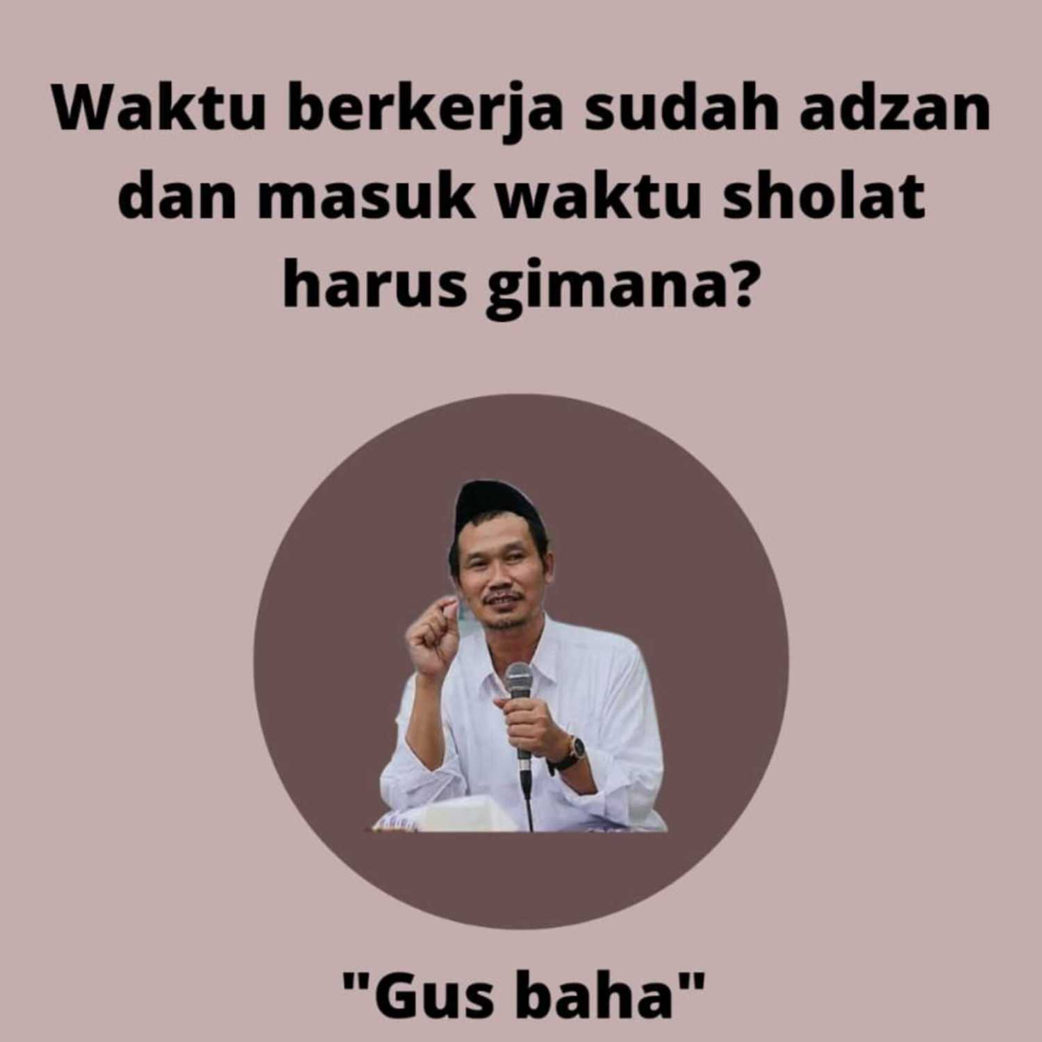 Ketika bekerja dengar adzan dan masuk waktu sholat