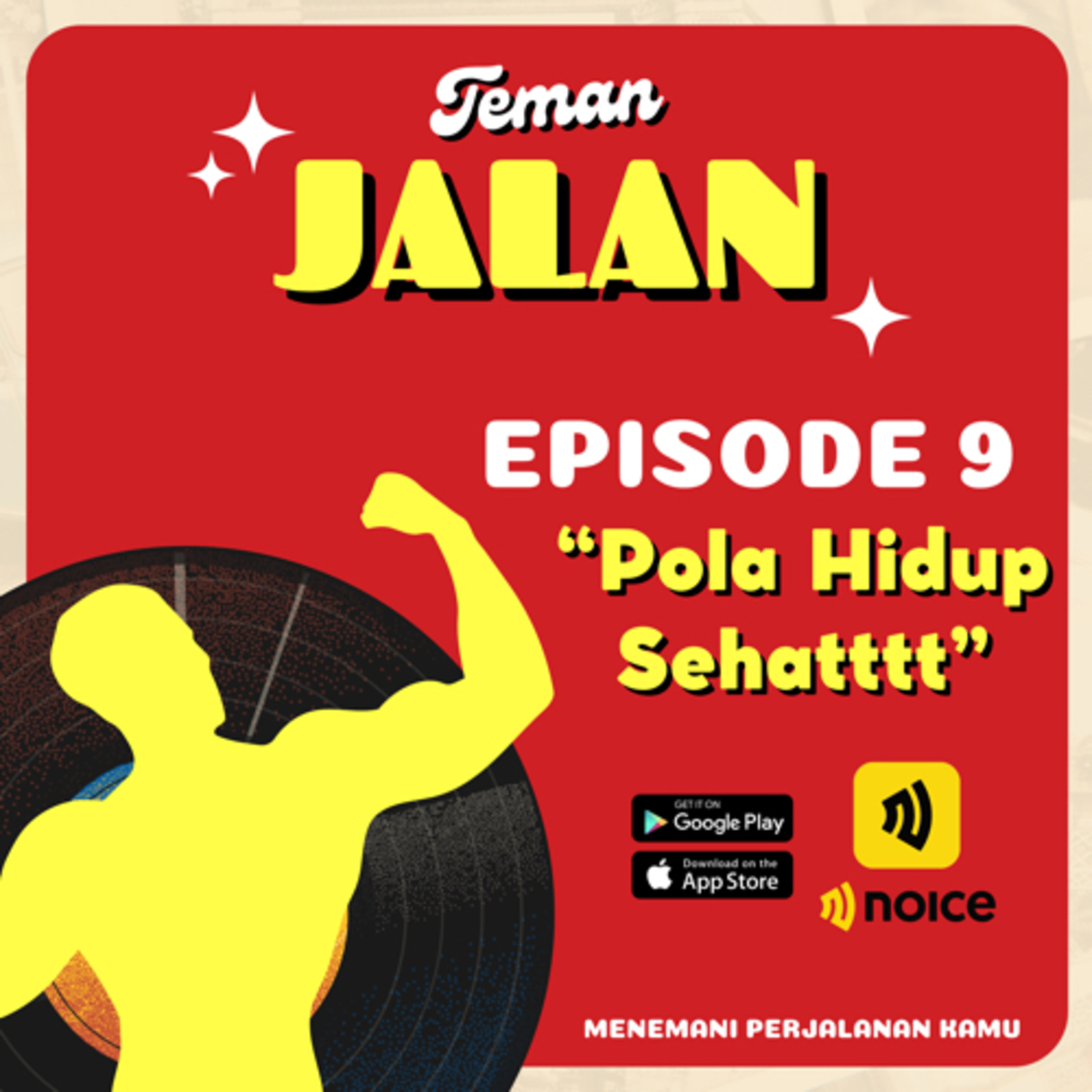 EPISODE 9: Hidup Sehat Yuk Guys!!
