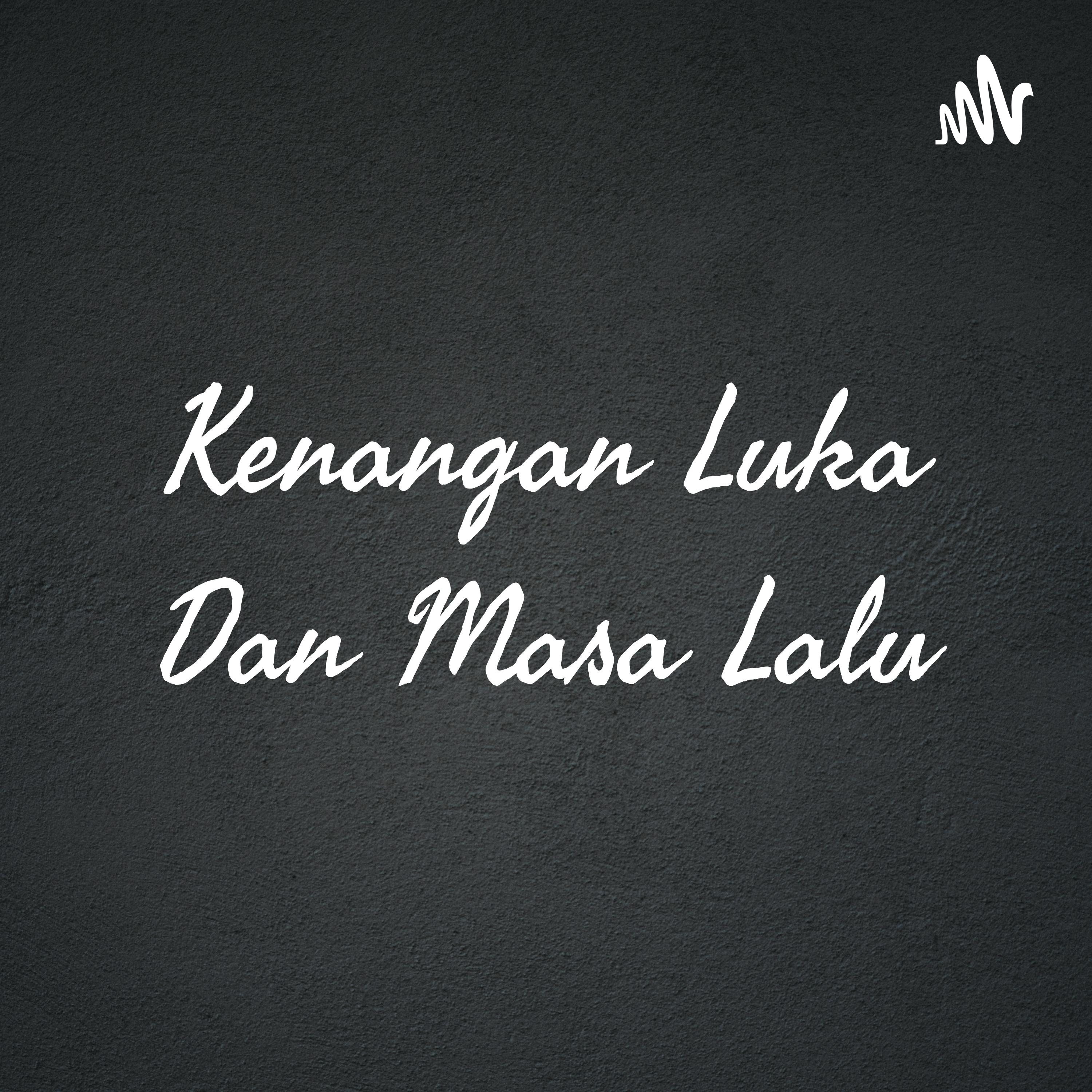 Kenangan, Luka Dan Masa Lalu (Trailer)