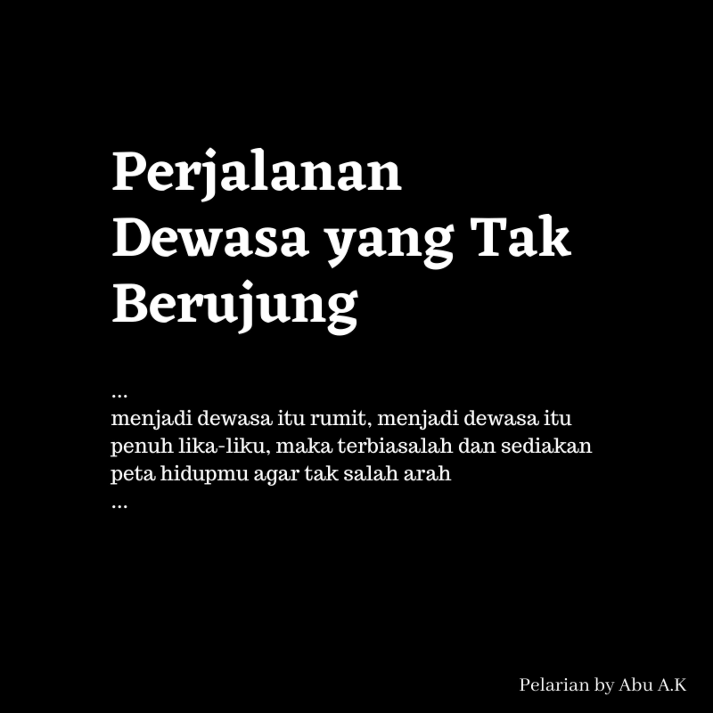 Eps. 4 - Perjalanan Dewasa yang Tak Berujung