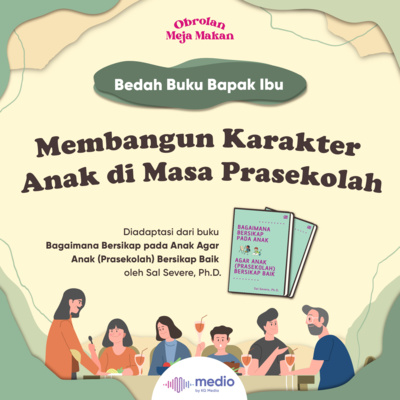 Membangun Karakter Anak di Masa Prasekolah