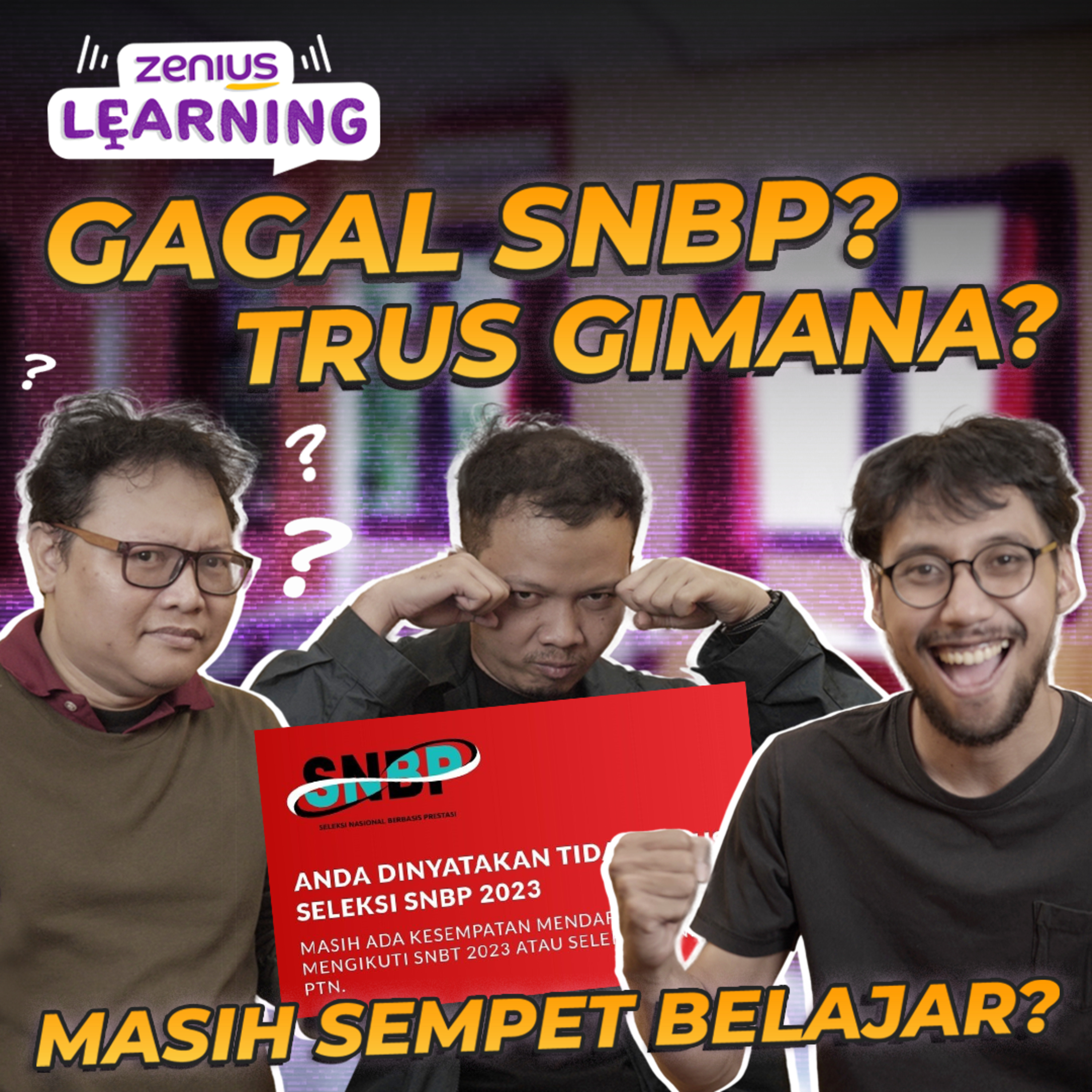 Eps 33 - Gagal SNBP, Trus Gimana?