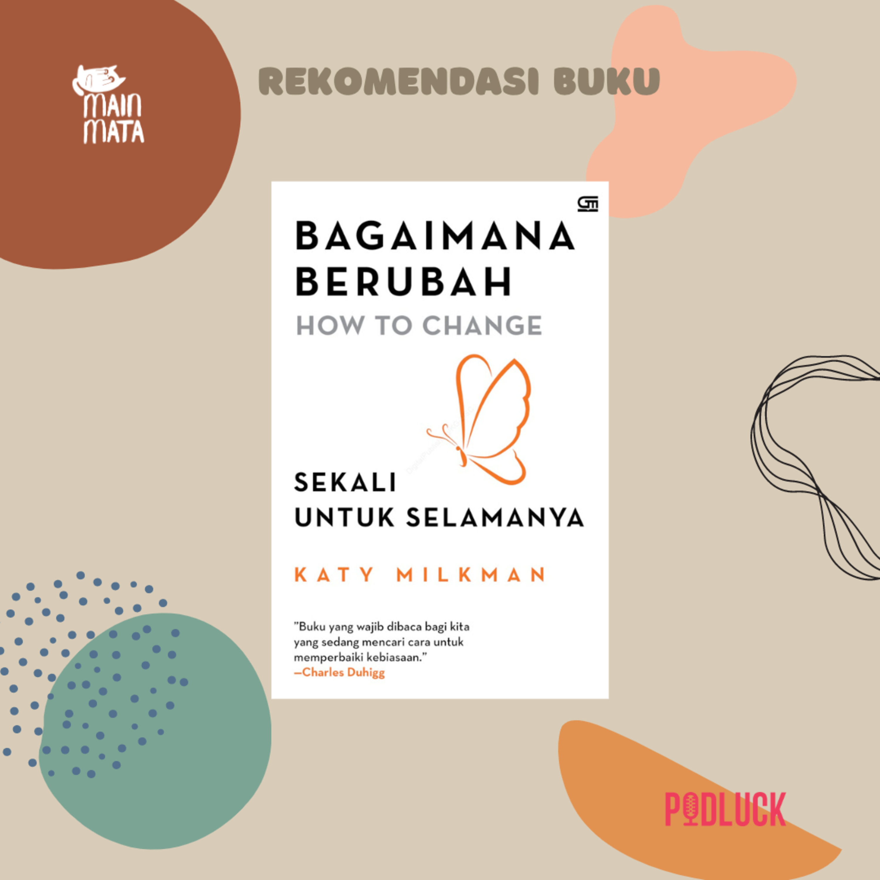 Bisakah Manusia Berubah? (Review Buku Bagaimana Berubah, Sekali untuk Selamanya)
