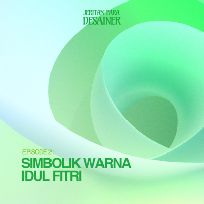 Episode 2: Simbolik Warna Idul Fitri