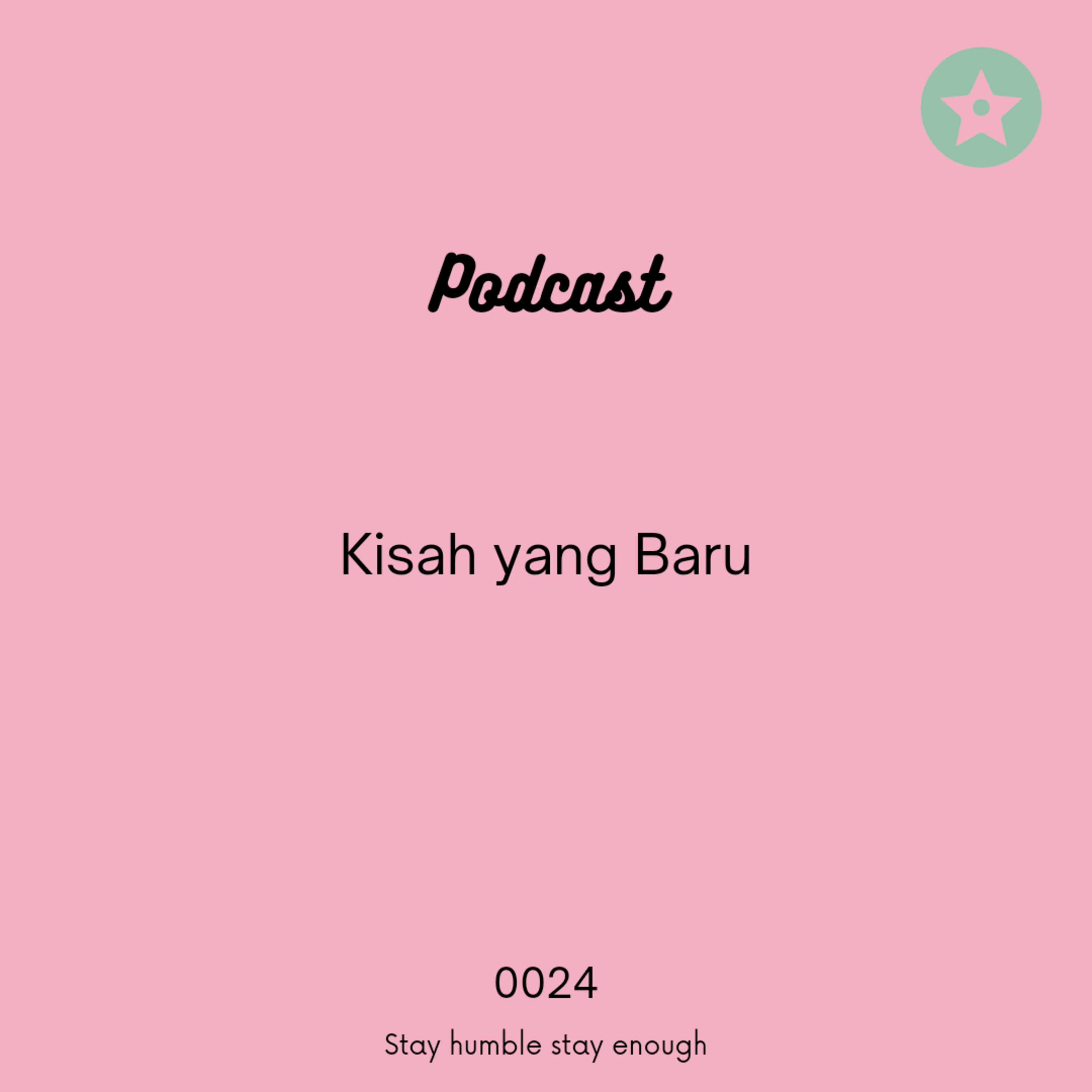 24. Kisah yang Baru 