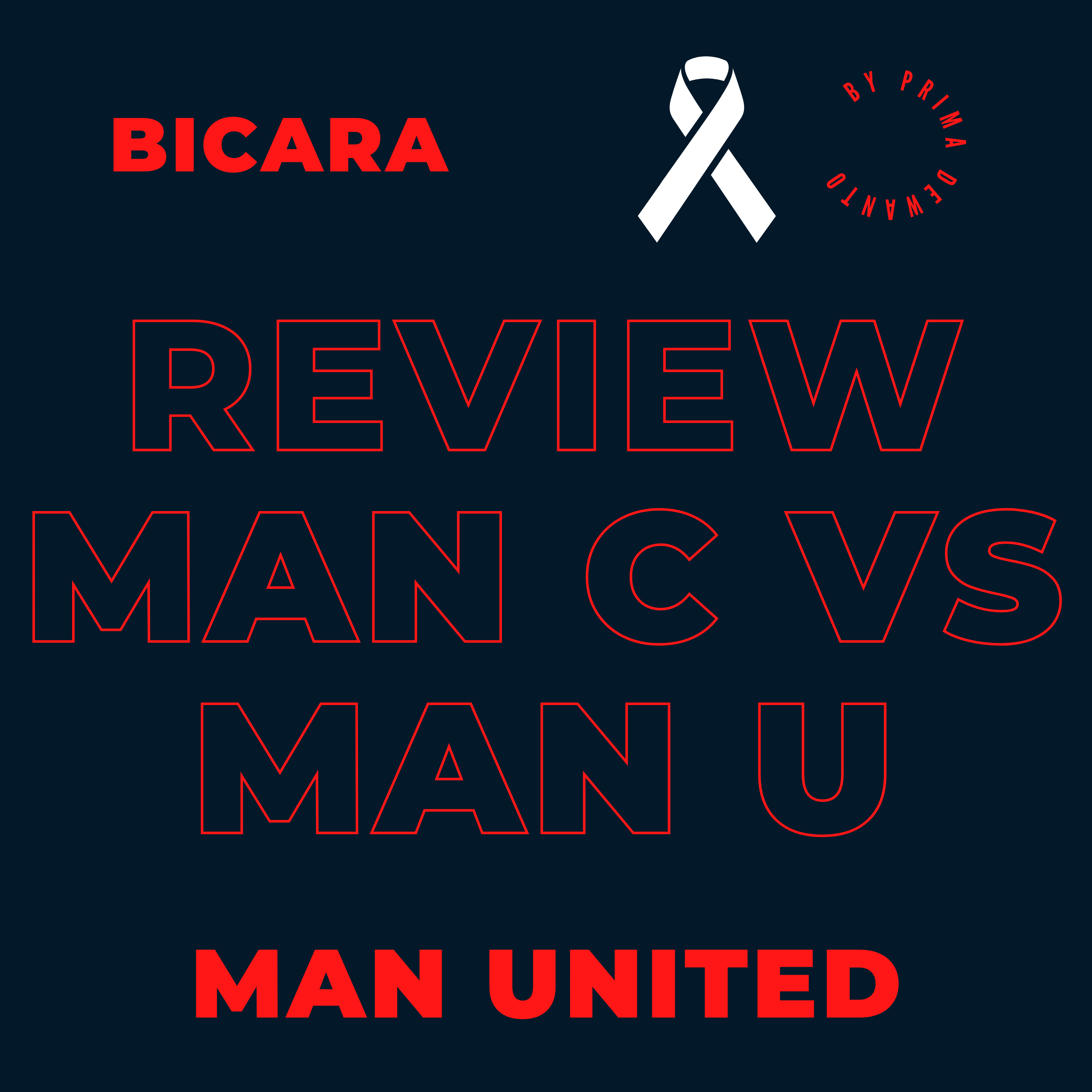 Episode 5 Review derby manchester, Manchester City vs Manchester United
