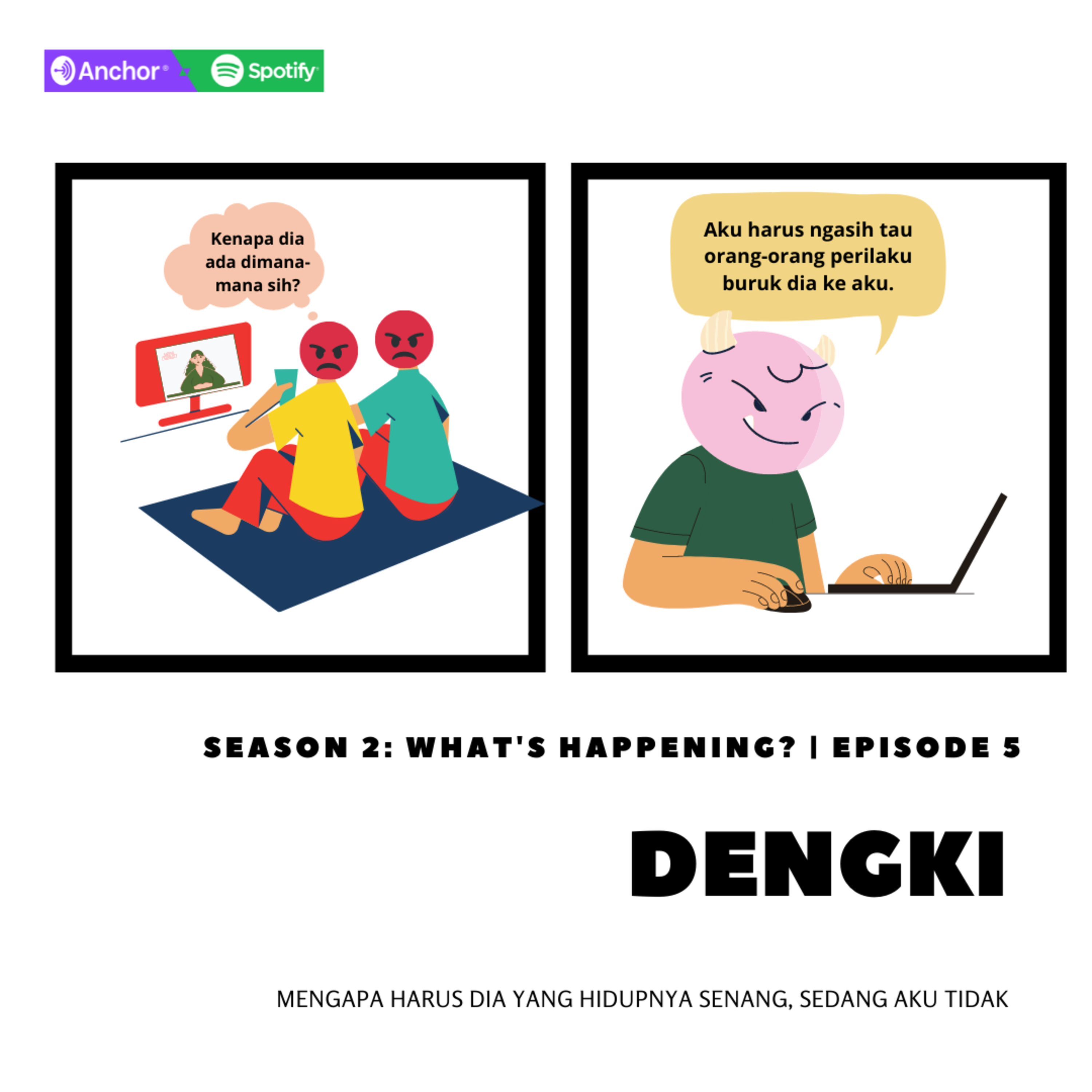 Season 2 | Ep. 5 - DENGKI
