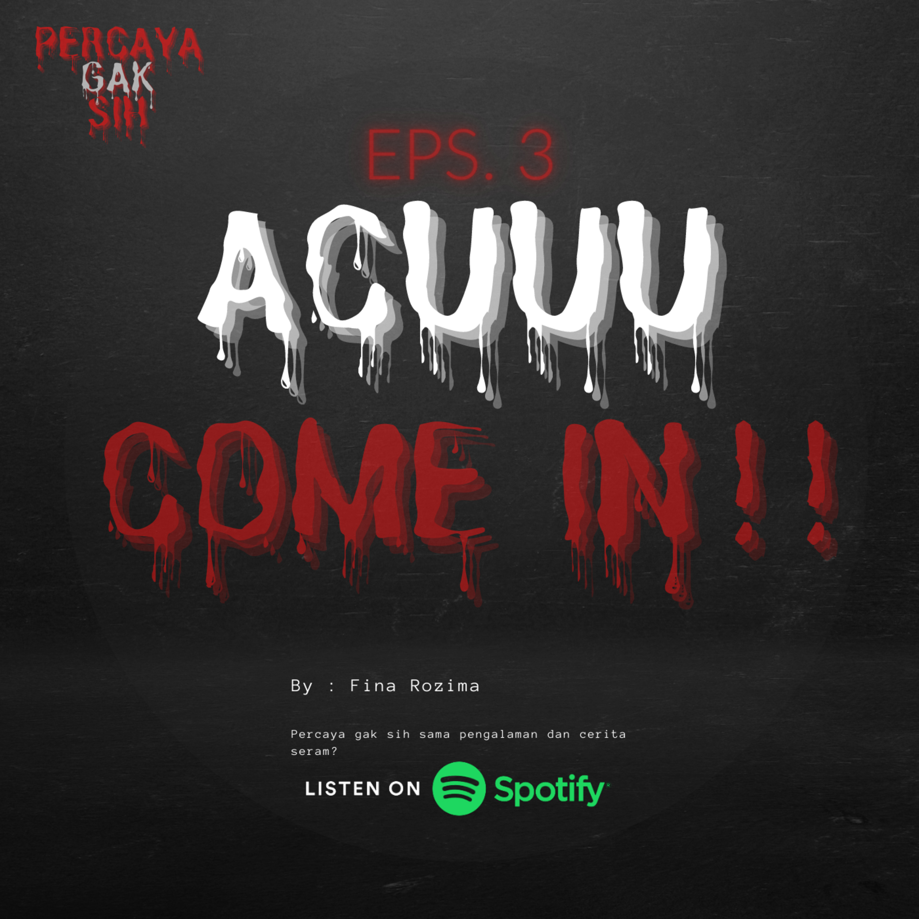 EPS 3. Acuuu Come in !!!