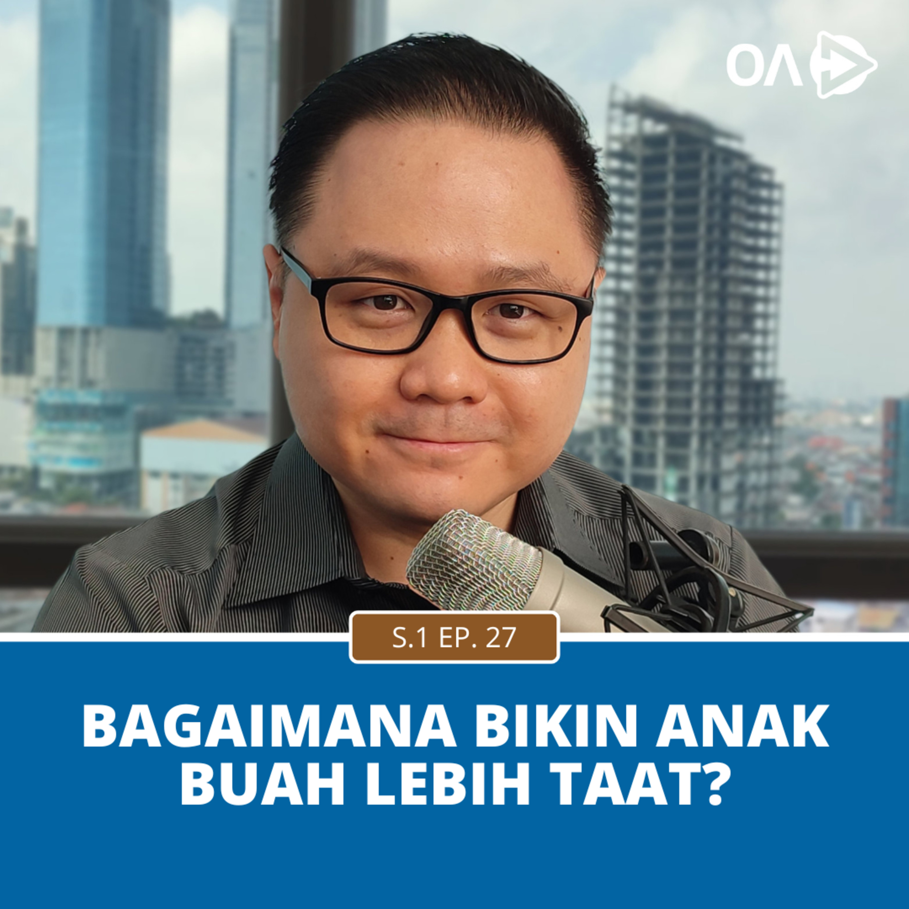 Ep.27: Bagaimana Bikin Anak Buah Lebih Taat?