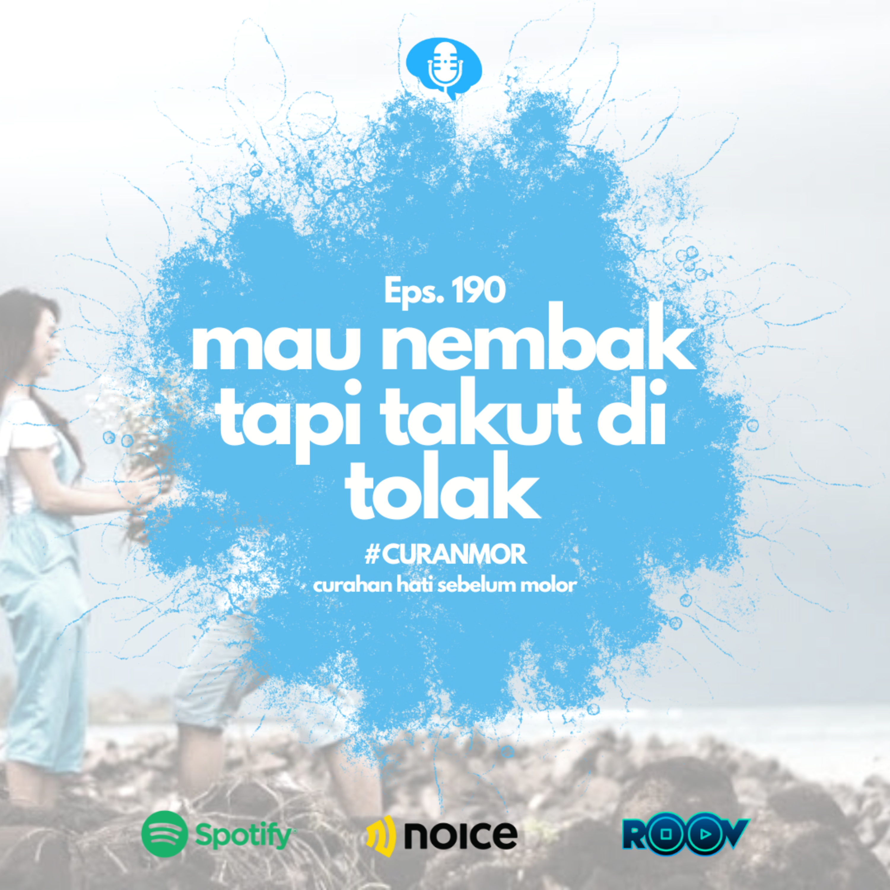 Eps. 191: #CURANMOR Mau Nembak Tapi Takut Ditolak