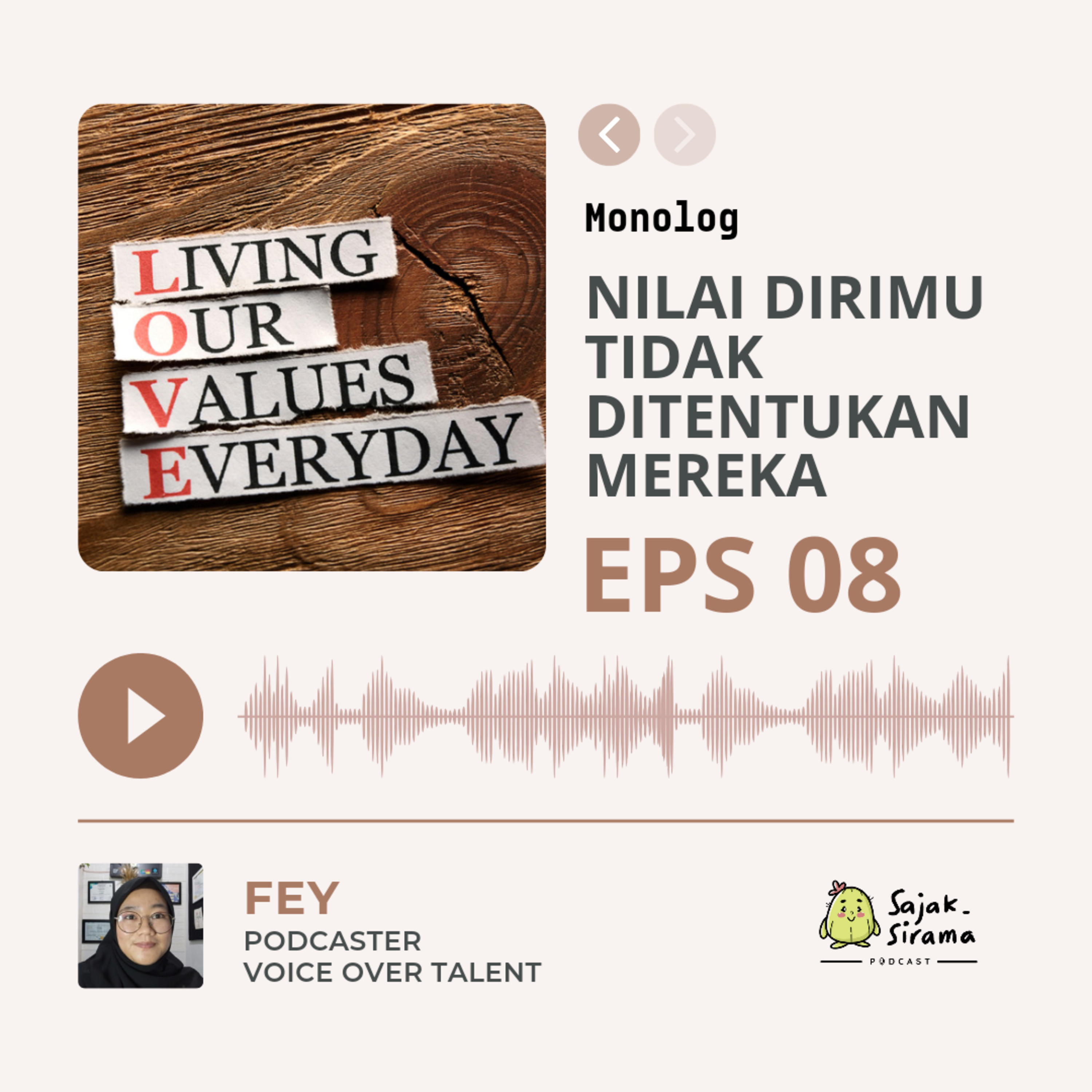 Monolog : Nilai Dirimu Tidak Ditentukan Mereka